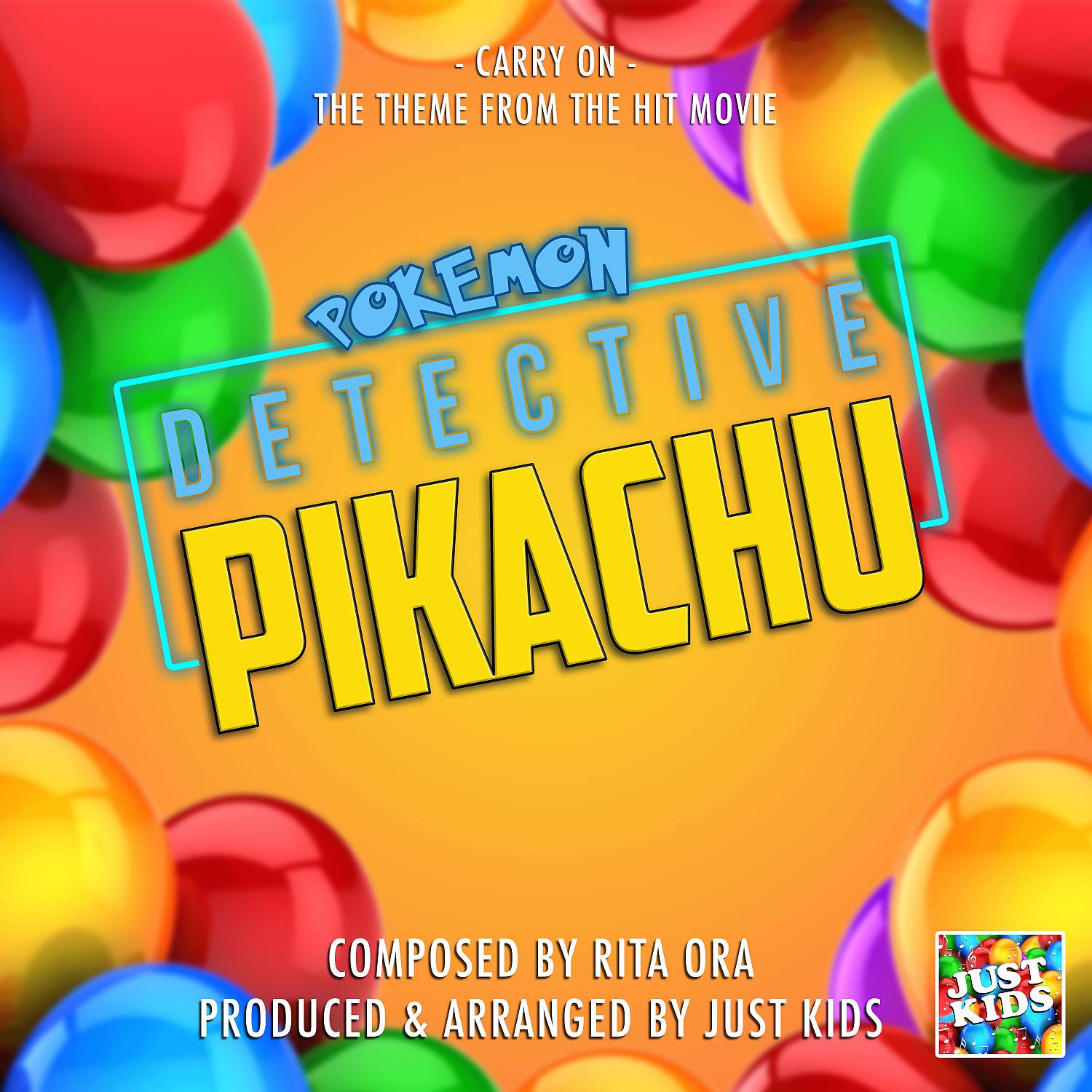 Постер альбома Carry On Theme (From "Pokemon Detective Pikachu")