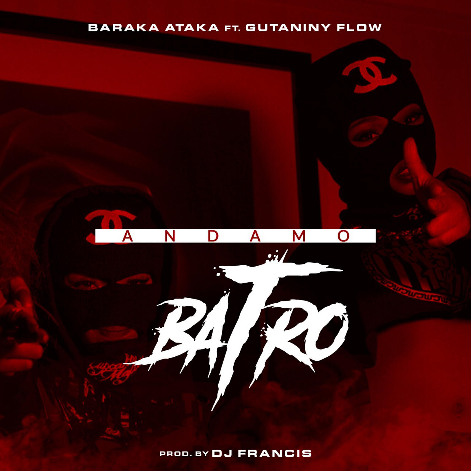 Baraka Ataka - ANDAMO BATRO (feat. GUSTANINY FLOW)