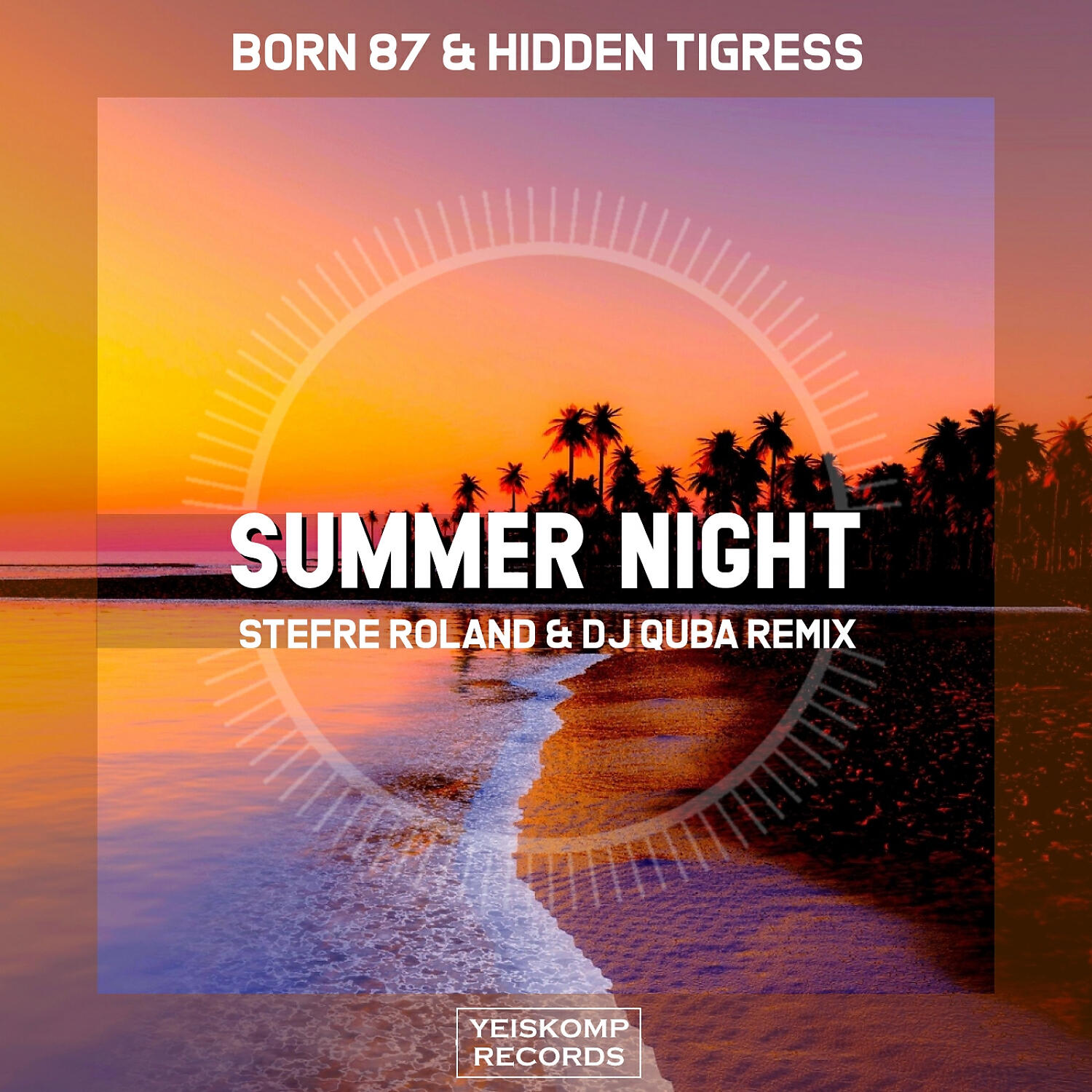 Born 87 - Summer Night (Stefre Roland & Dj Quba Remix)