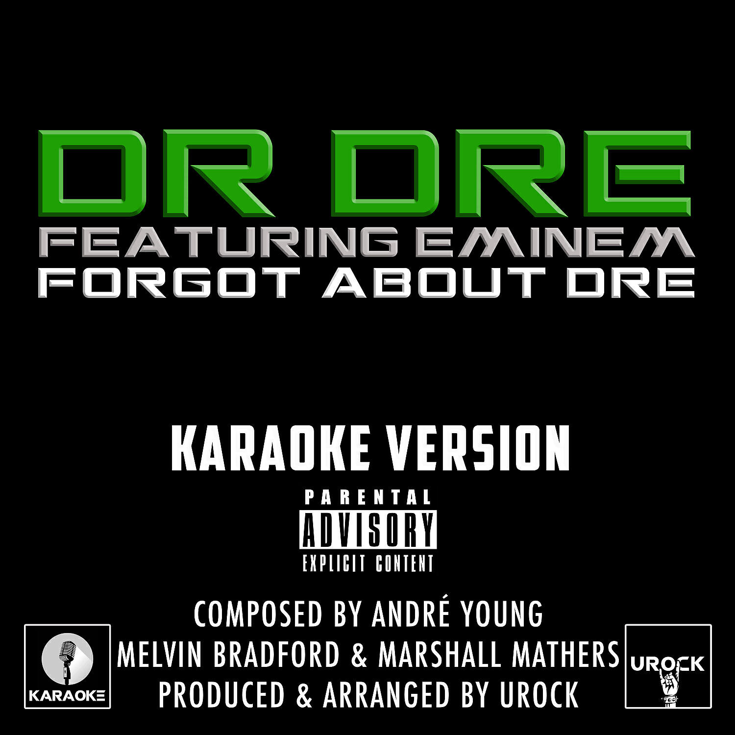 URock - Forgot About Dre (Karaoke Version)