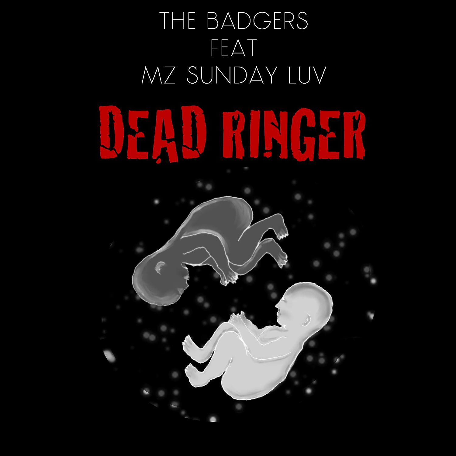 Постер альбома Dead Ringer (feat. Mz Sunday Luv)