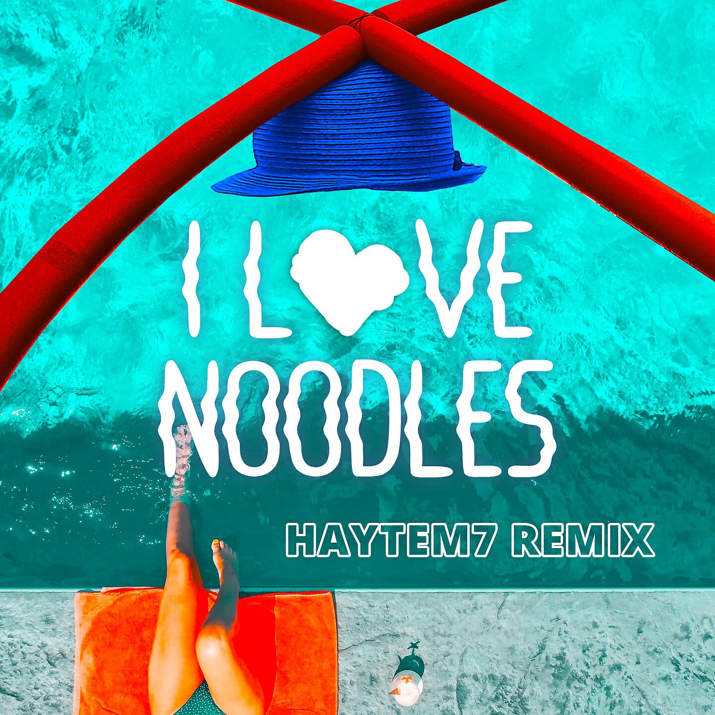 7deLux - I Love Noodles - The Pool Noodle Hat Song (Haytem7 Remix)