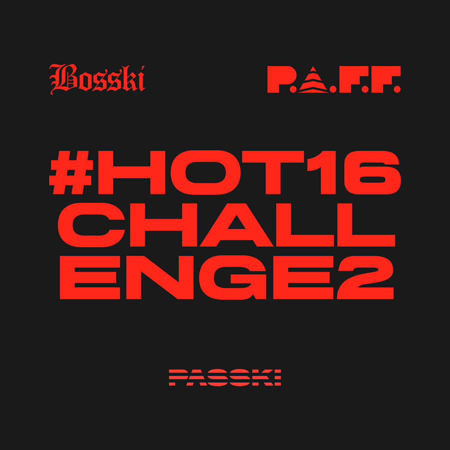 PASSKI - #Hot16Challenge2
