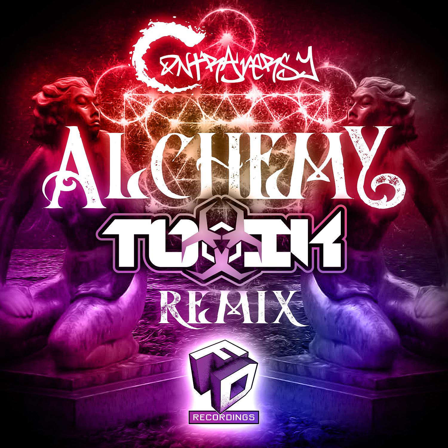 Постер альбома Alchemy (Toxik Remix)