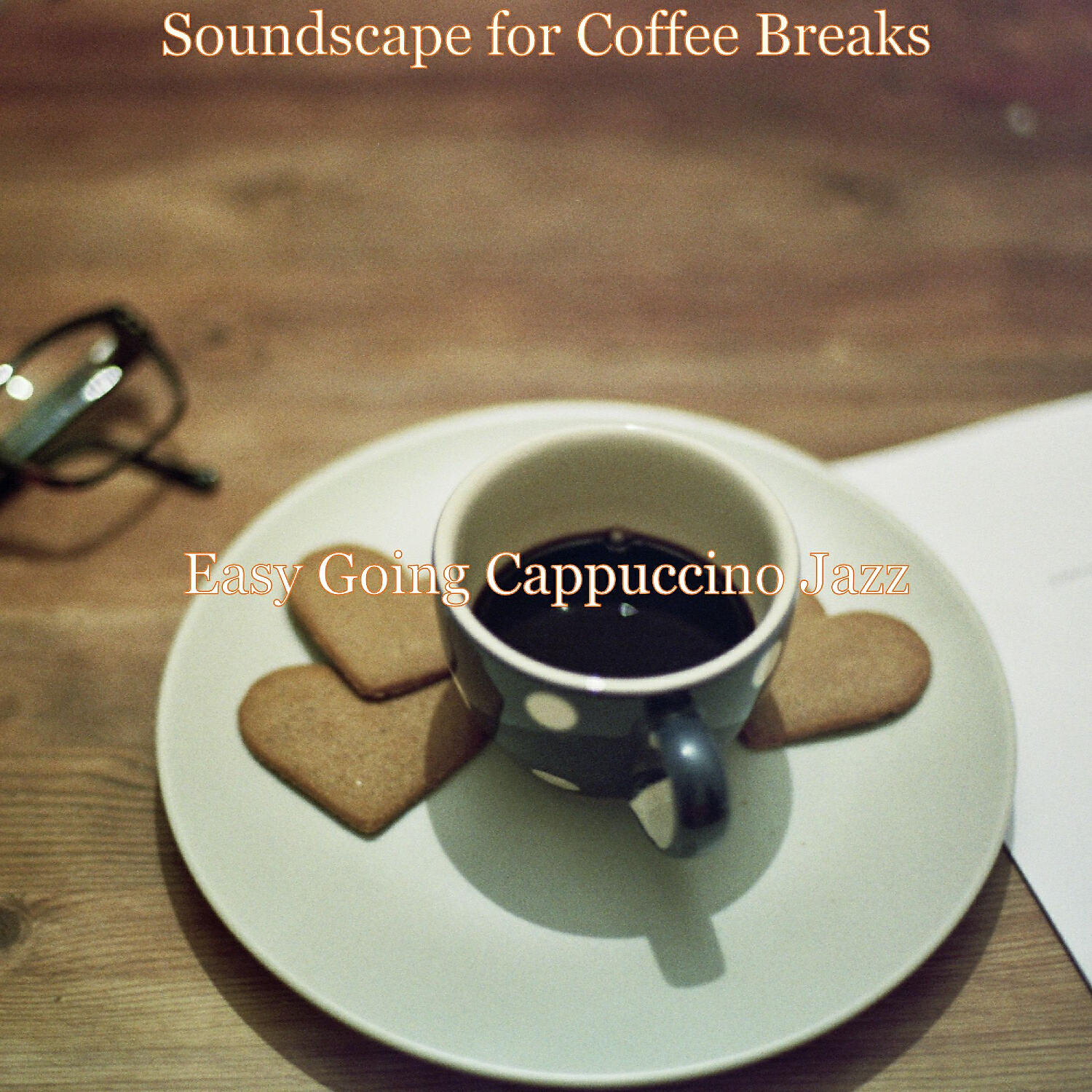 Easy Going Cappuccino Jazz - Music for Working from Home