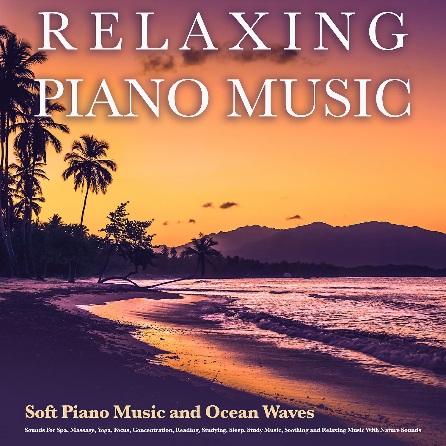Piano Music - Reading Music and Ocean Waves Study Music