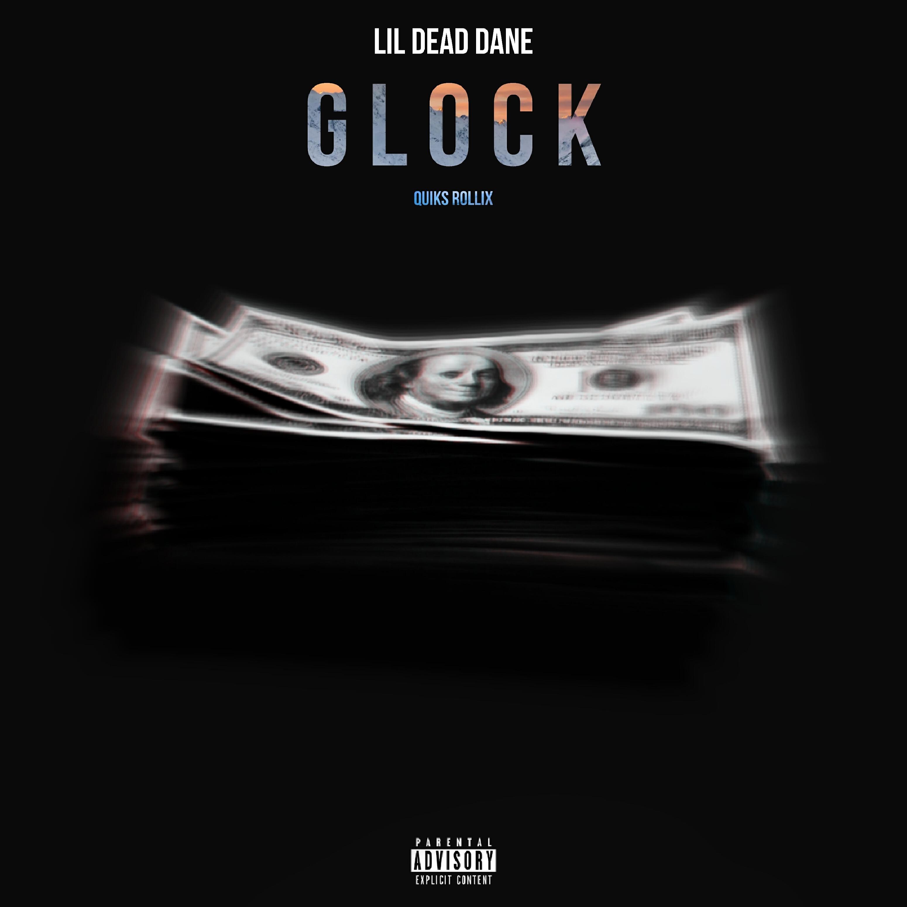 Lil Dead DANE - Glock