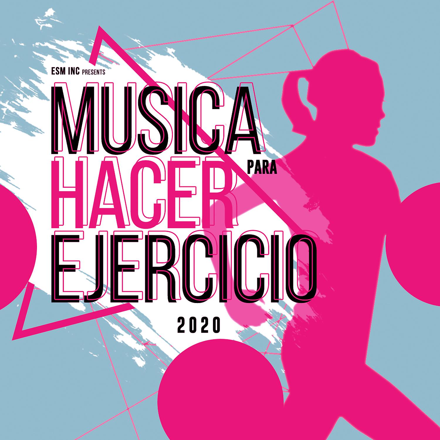 Постер альбома Musica para Hacer Ejercicio 2020