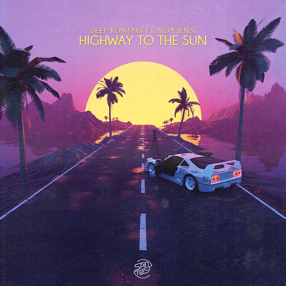 Постер альбома Highway To The Sun