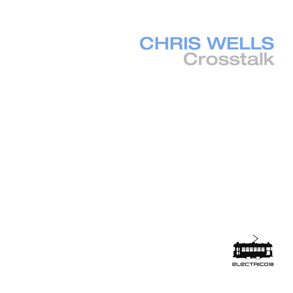 Chris Wells - Crosstalk