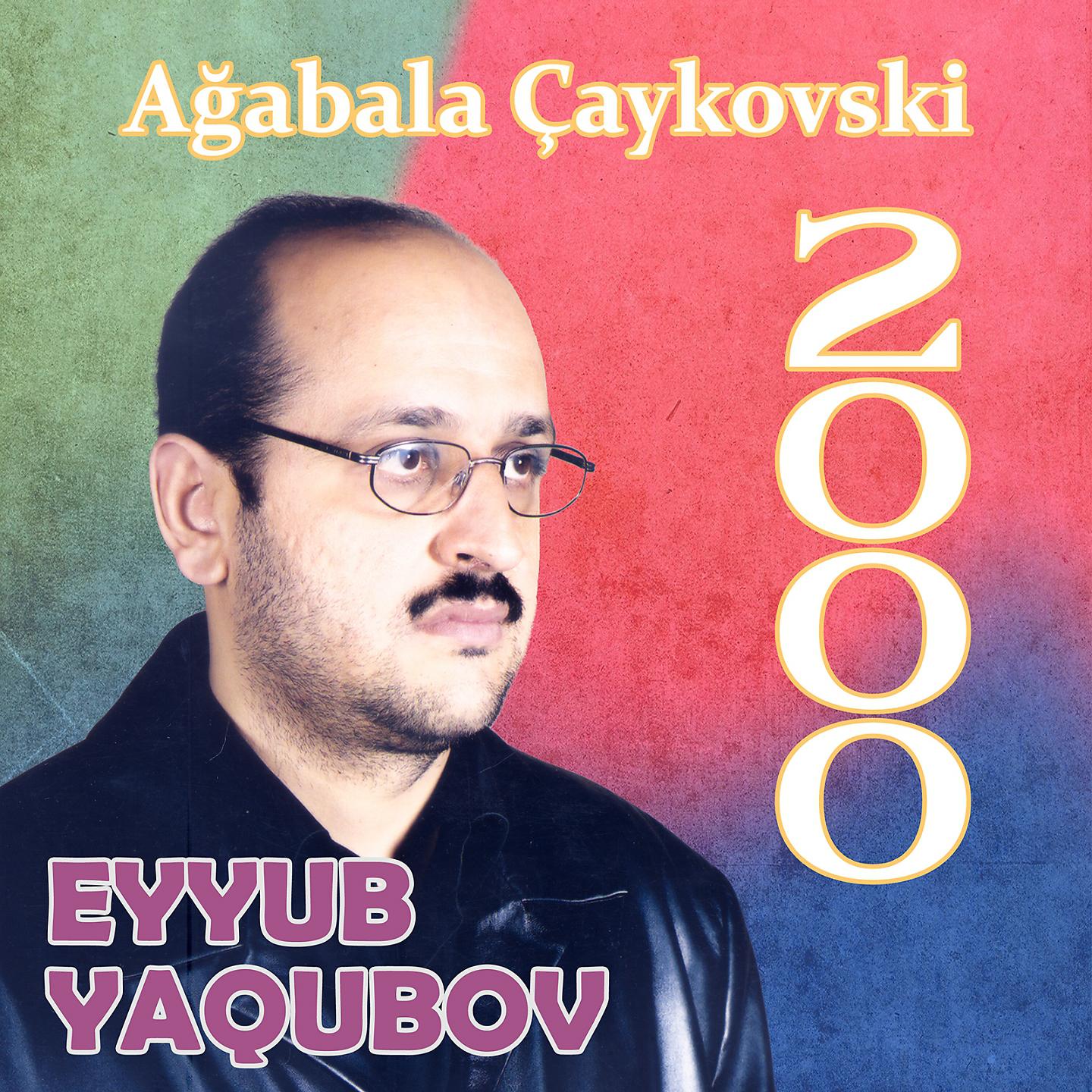 Постер альбома Ağabala Çaykovski