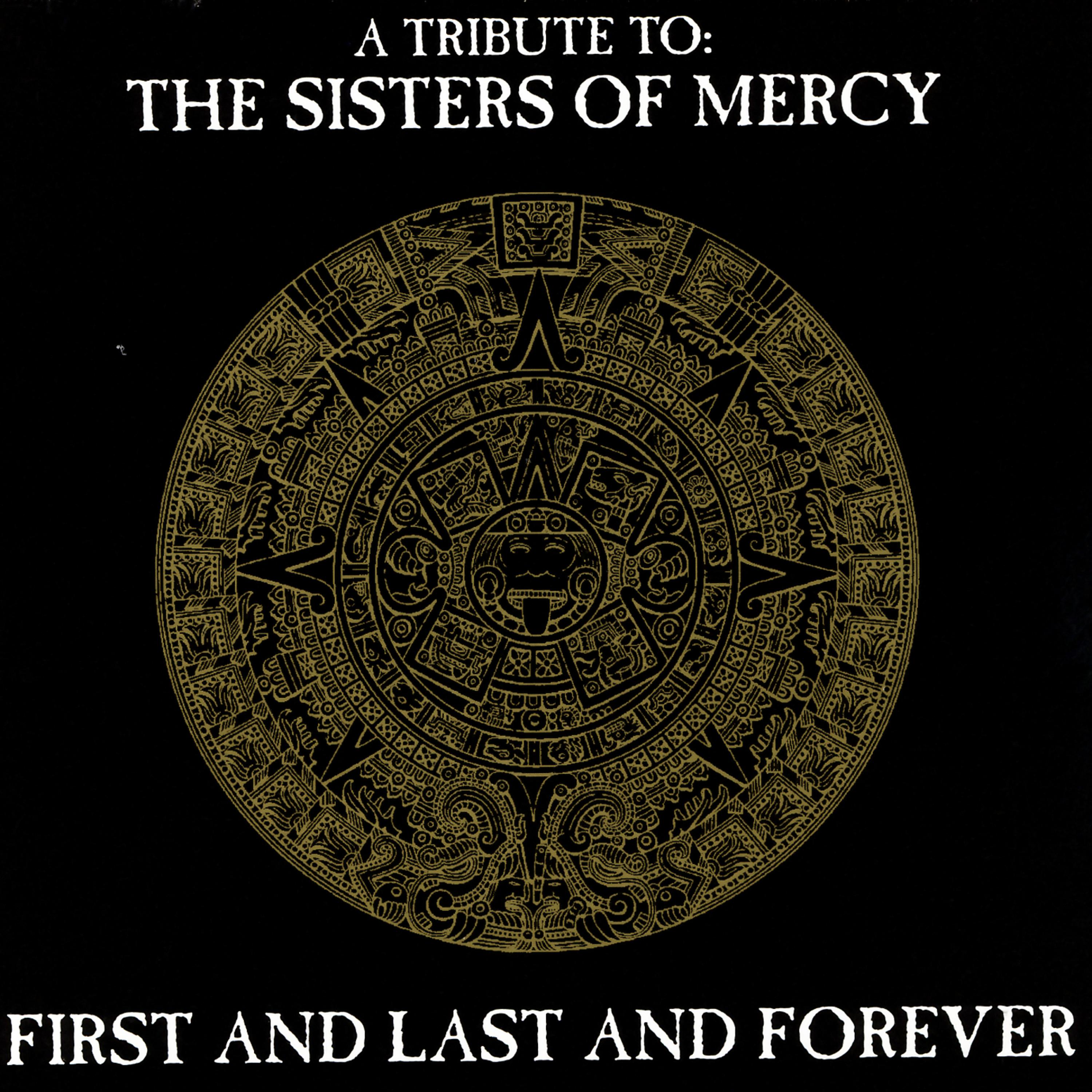 Постер альбома A Tribute To The Sisters Of Mercy - First And Last And Forever