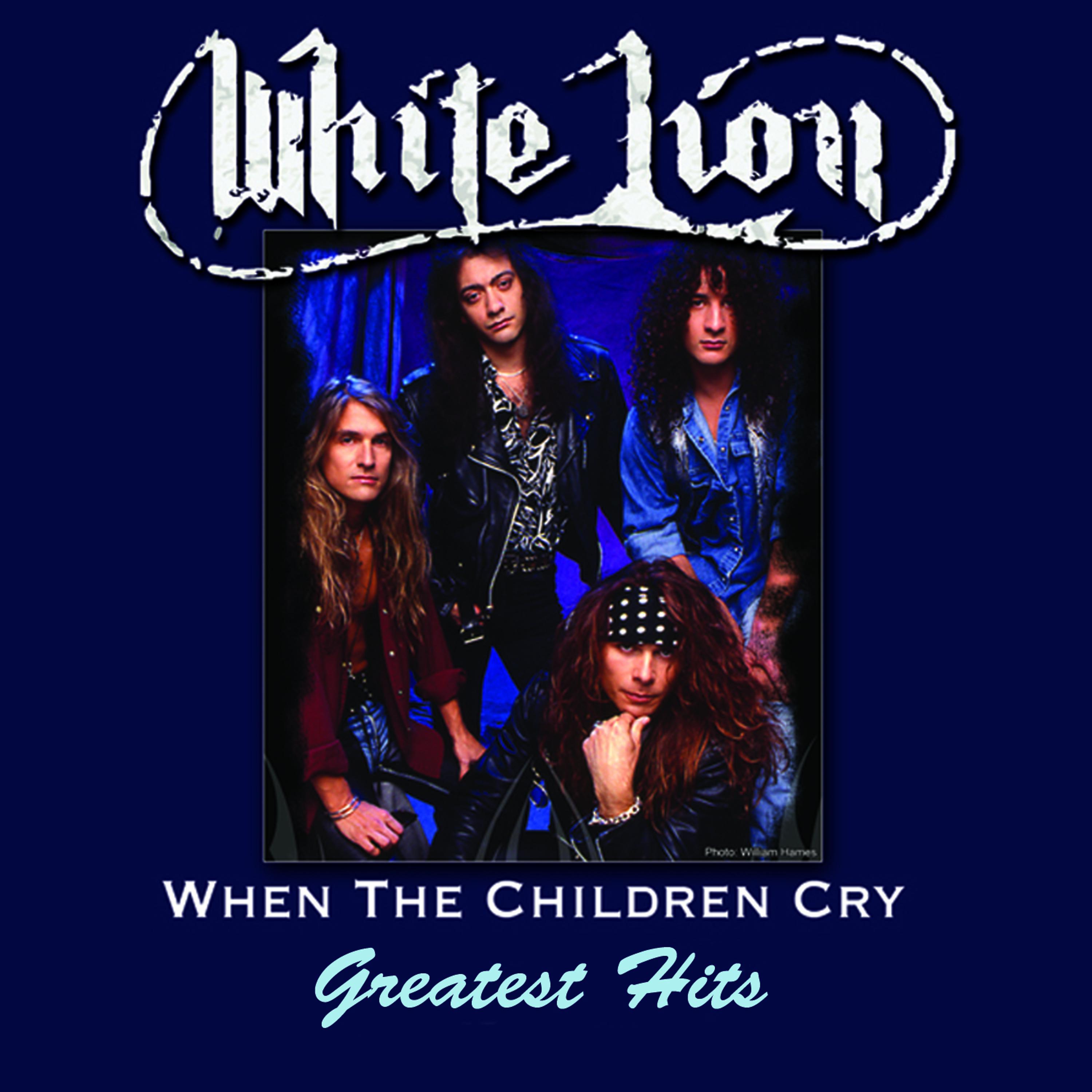 Постер альбома When The Children Cry - Greatest Hits