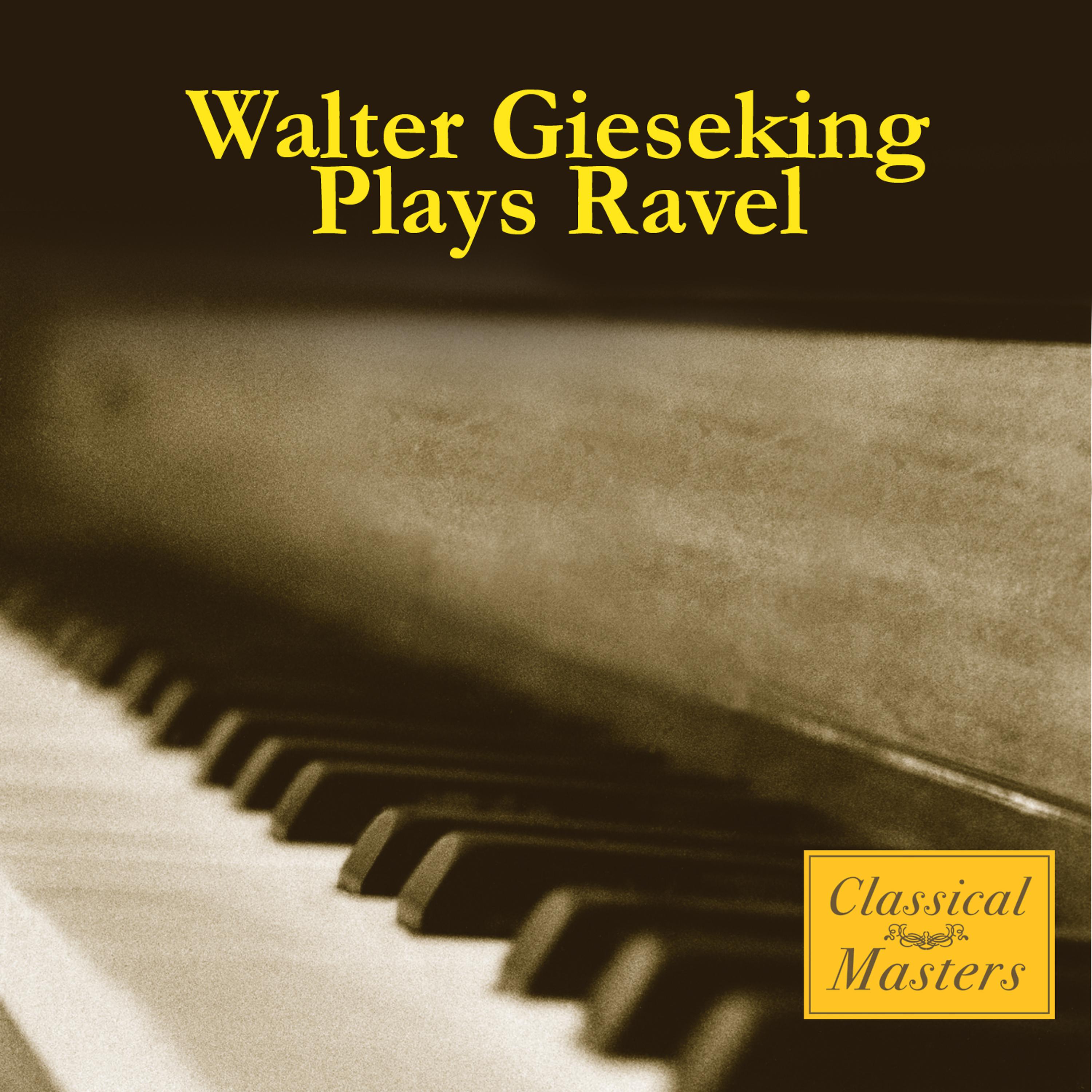 Walter Gieseking - Miroirs: III. Une Barque Sur L'ocean (D'un Rhytme Souple)