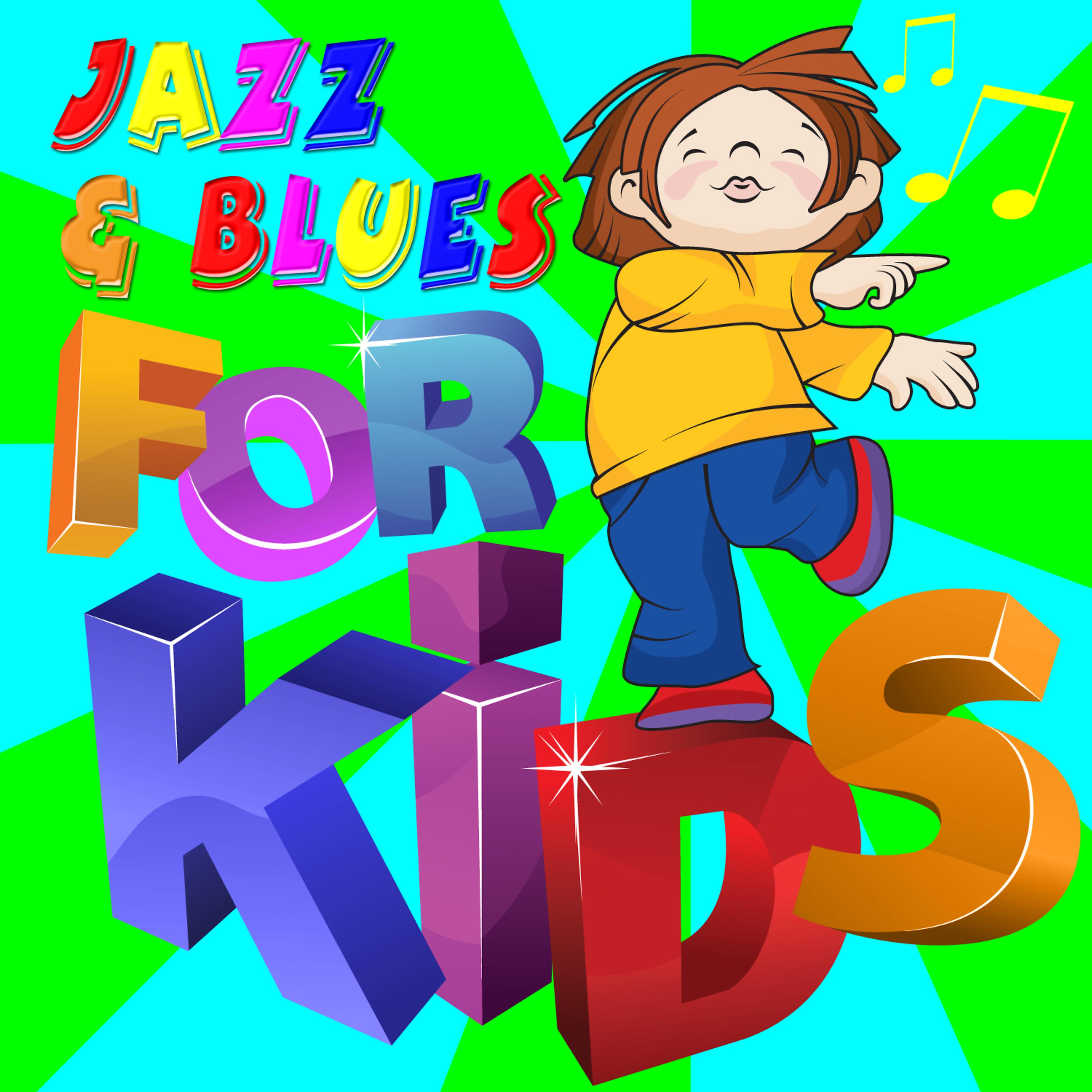 Постер альбома Jazz & Blues for Kids