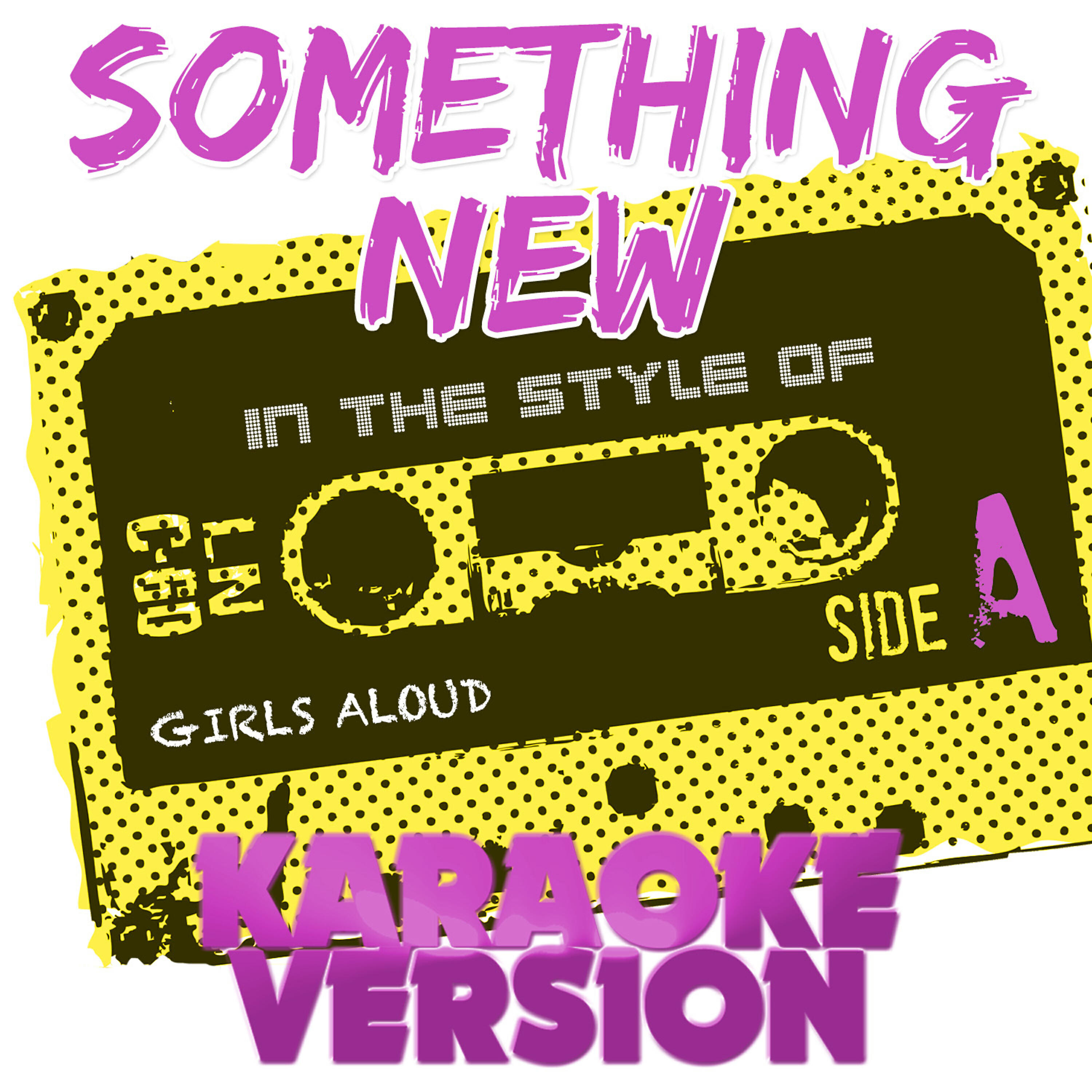 Ameritz Tracks Planet - Something New (In the Style of Girls Aloud) [Karaoke Version]