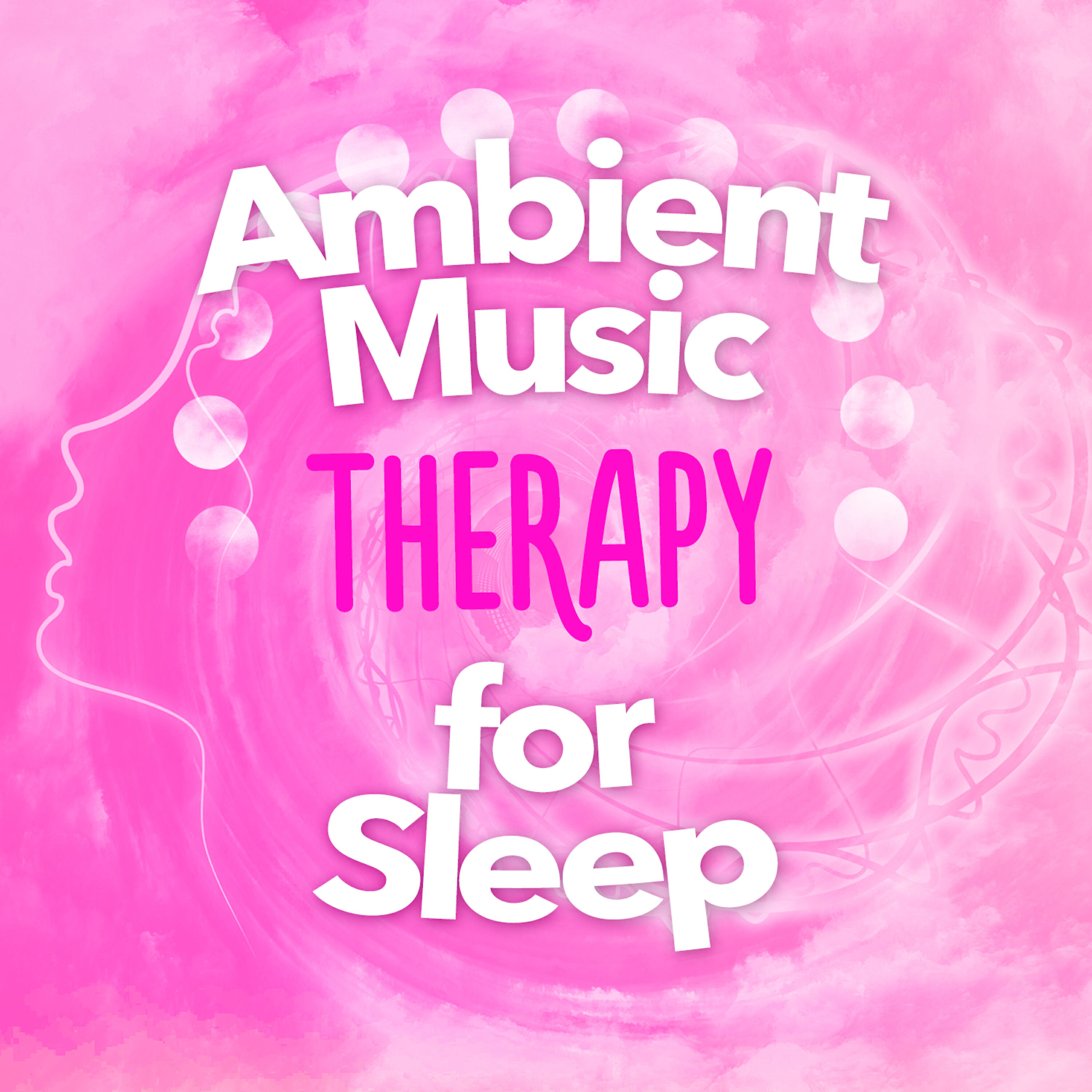 Ambient Music Therapy (Deep Sleep - Raku