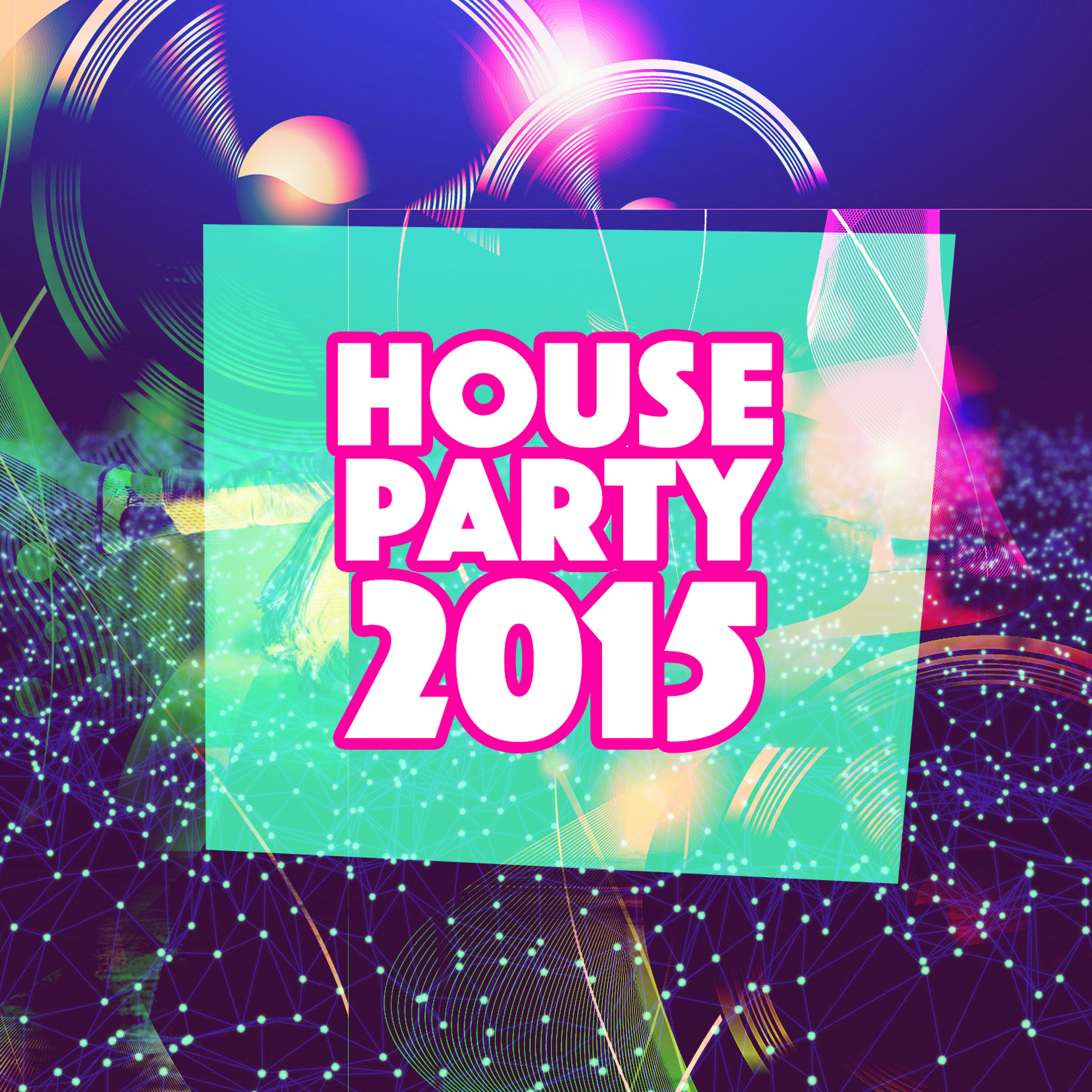 Постер альбома House Party 2015