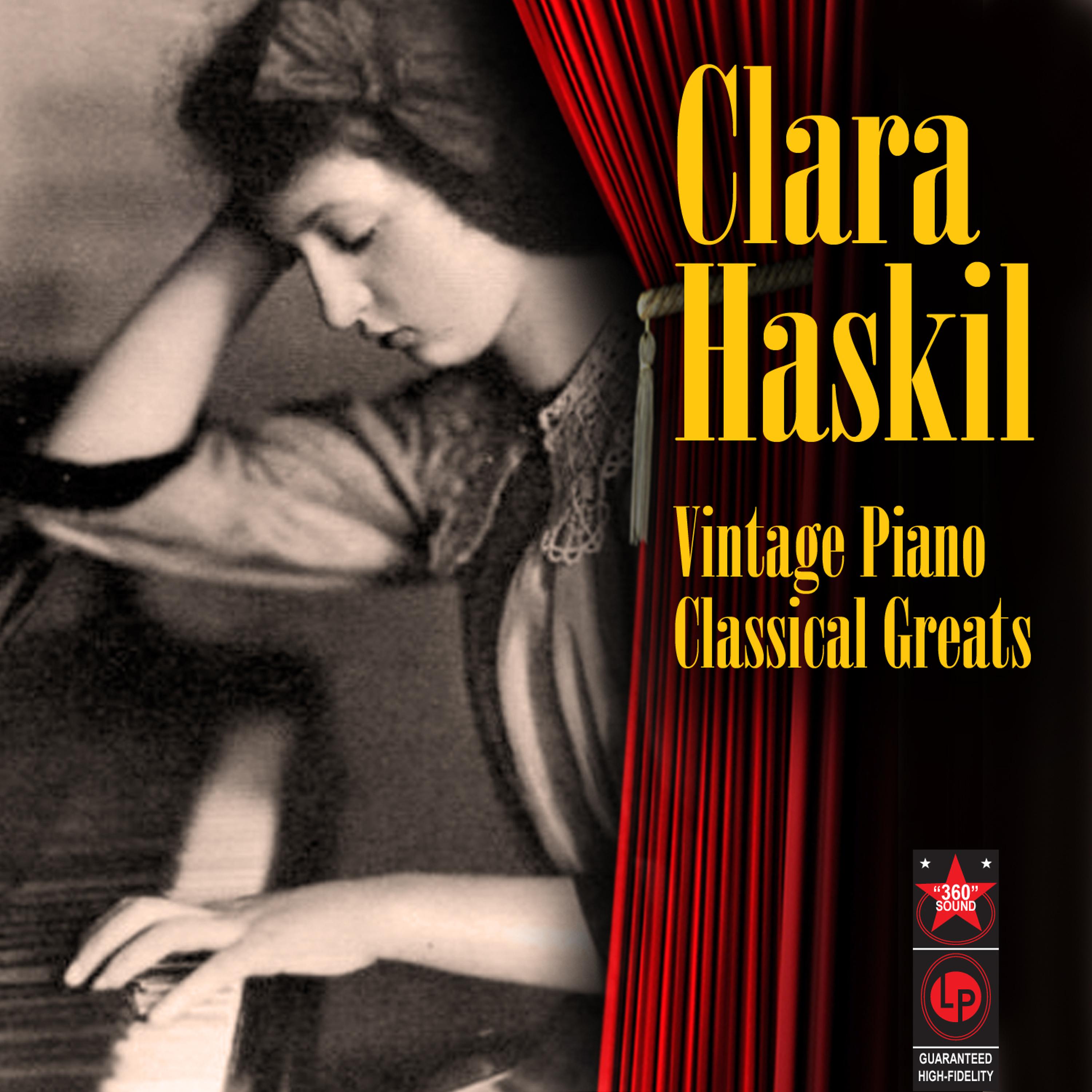 Clara Haskil - Kinderszenen, Op. 15: I. Of Foreign Lands and Peoples