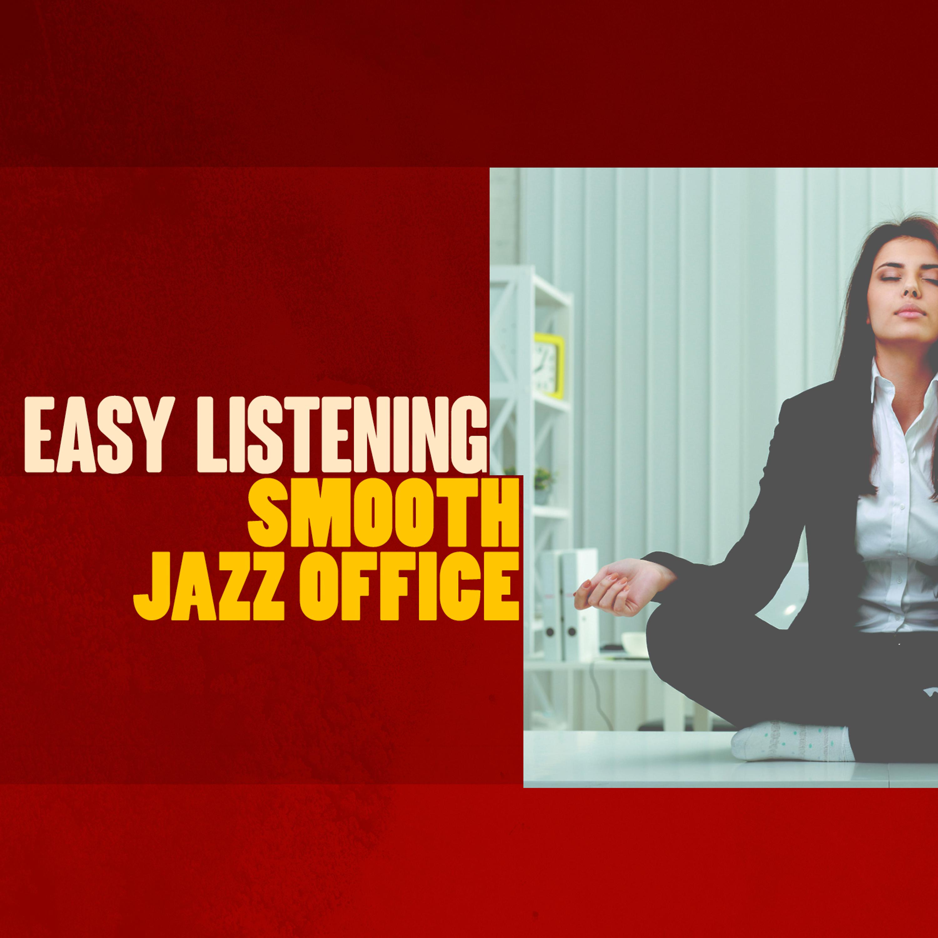 Постер альбома Easy Listening Smooth Jazz Office