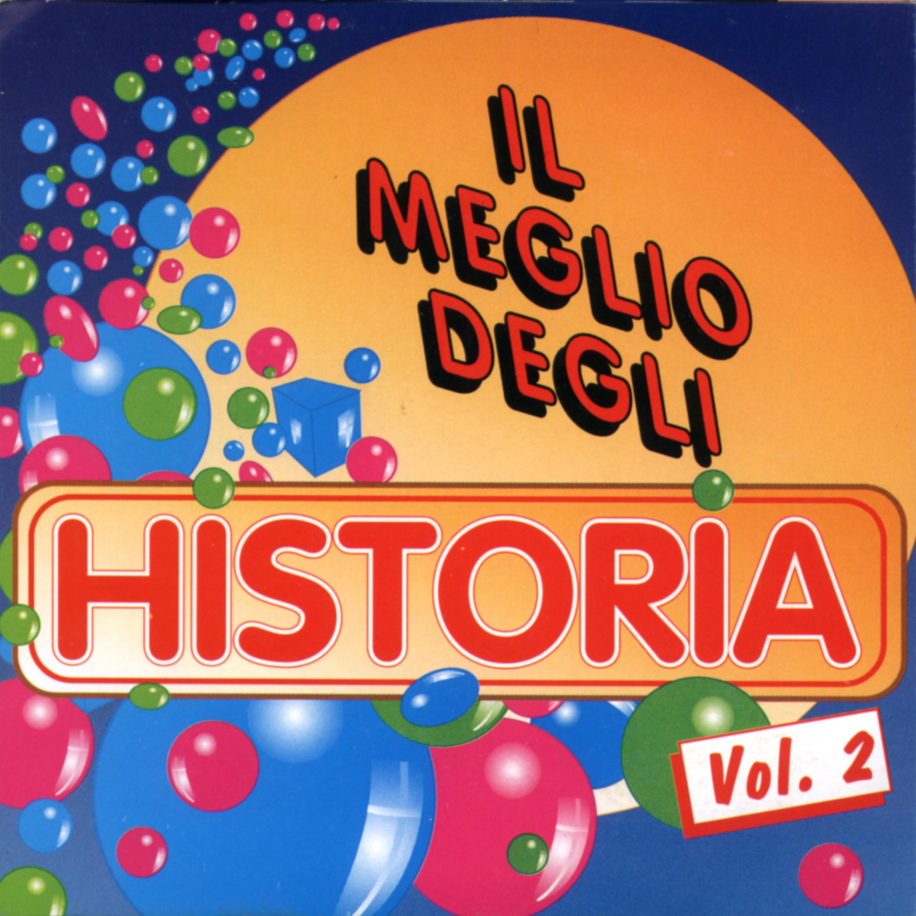 Постер альбома Il Meglio Degli Historia - Vol.2