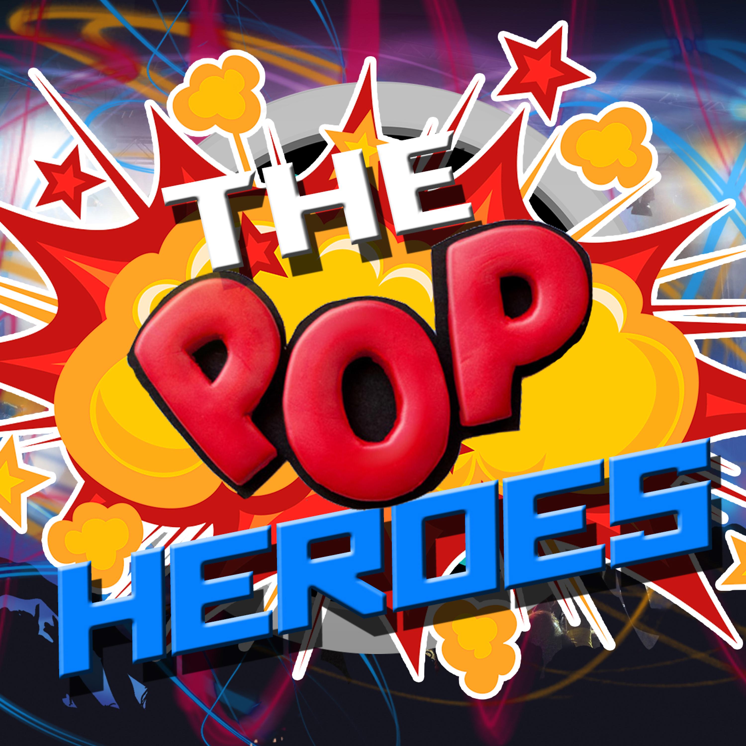 Постер альбома The Pop Heroes