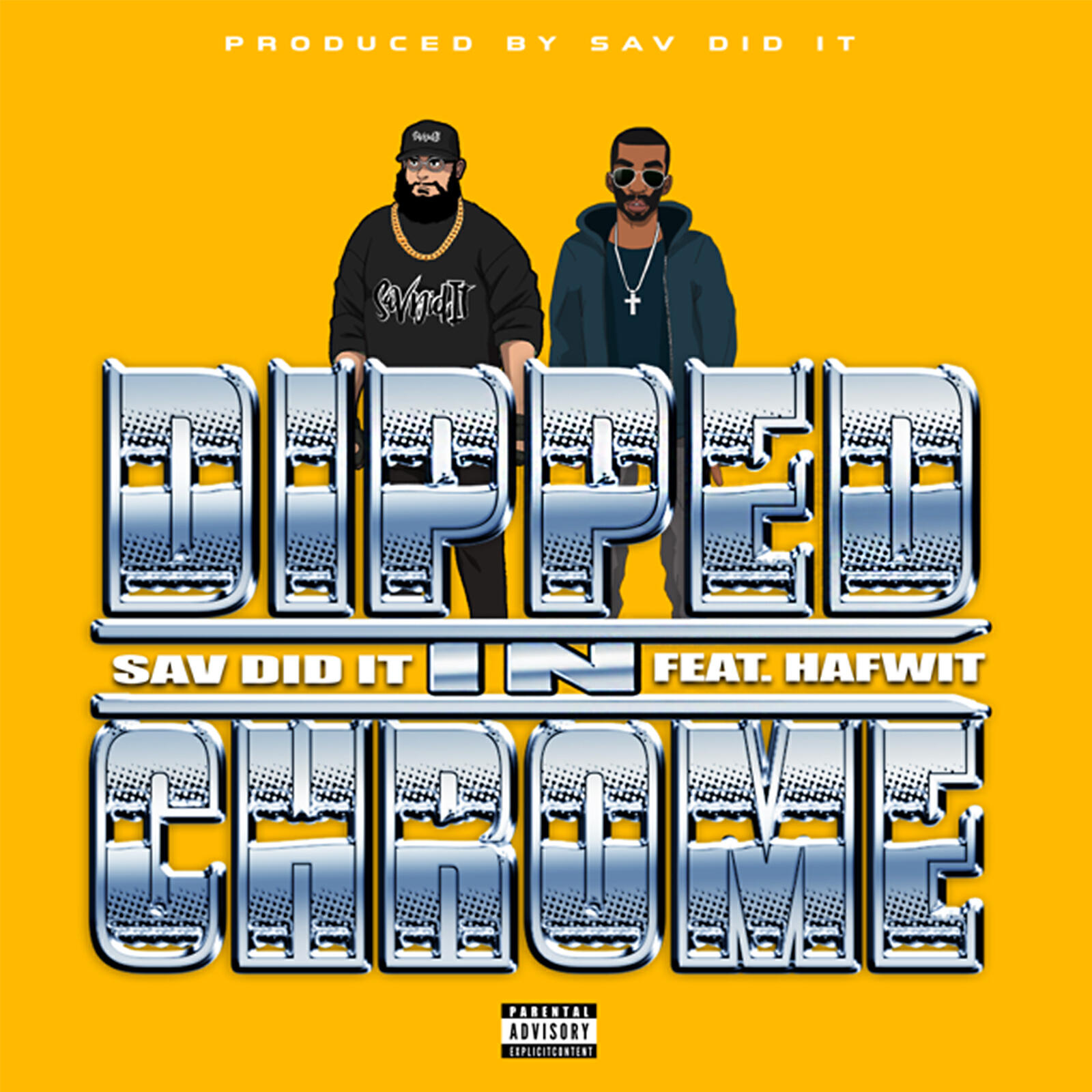 Sav Did It - Dipped In Chrome (feat. Hafwit)