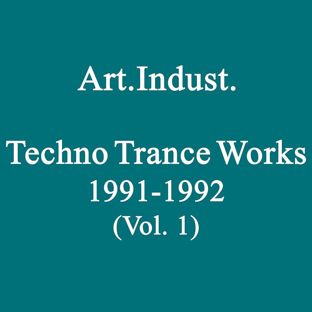 Постер альбома Techno Trance Works 1991-1992, Vol. 1
