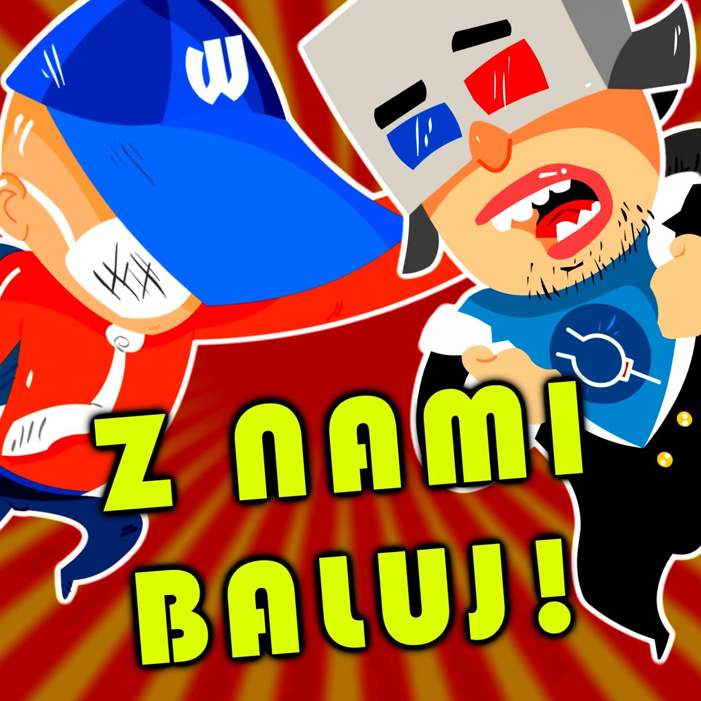 Постер альбома Z nami baluj