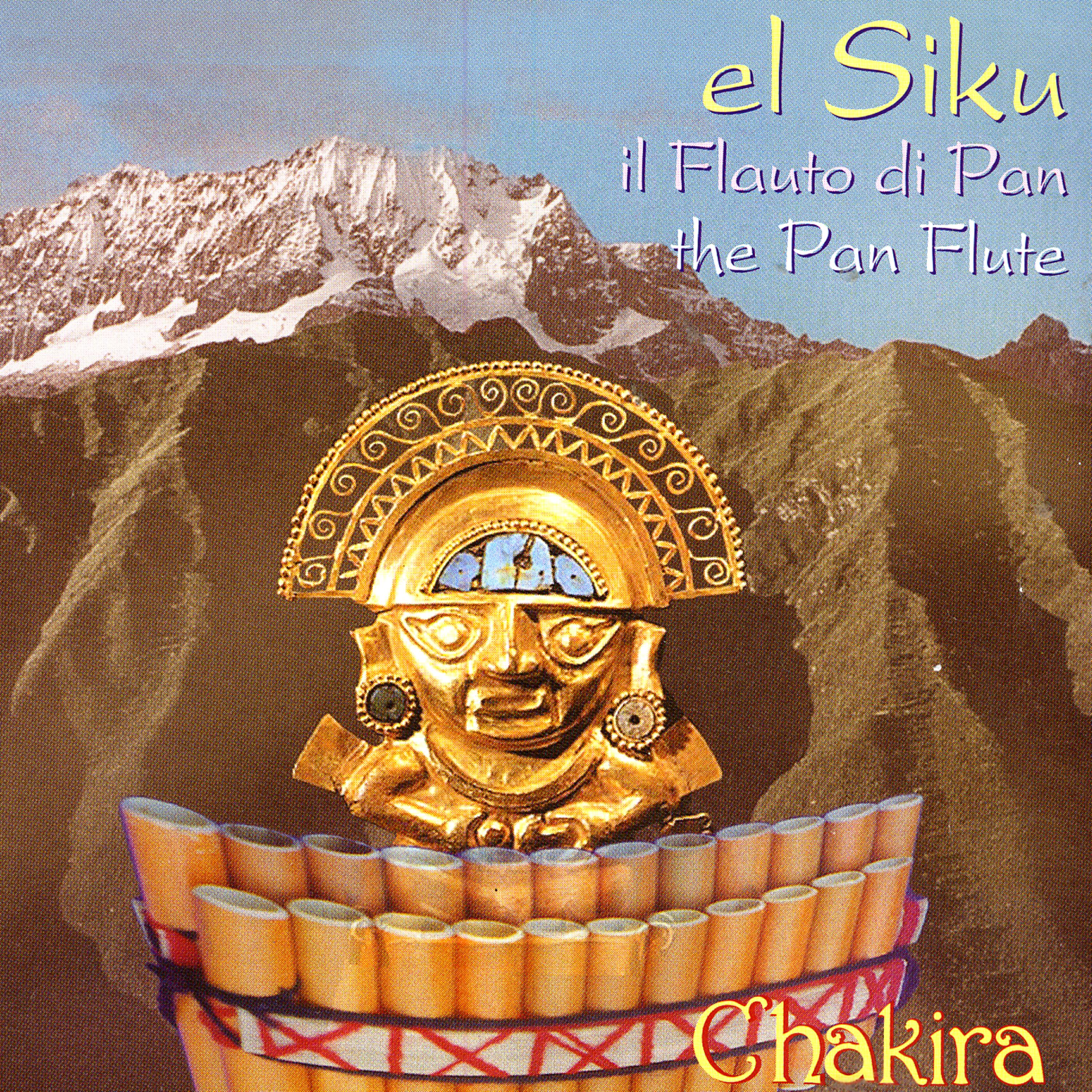 Постер альбома CHAKIRA - "il flauto di Pan, el Siku"