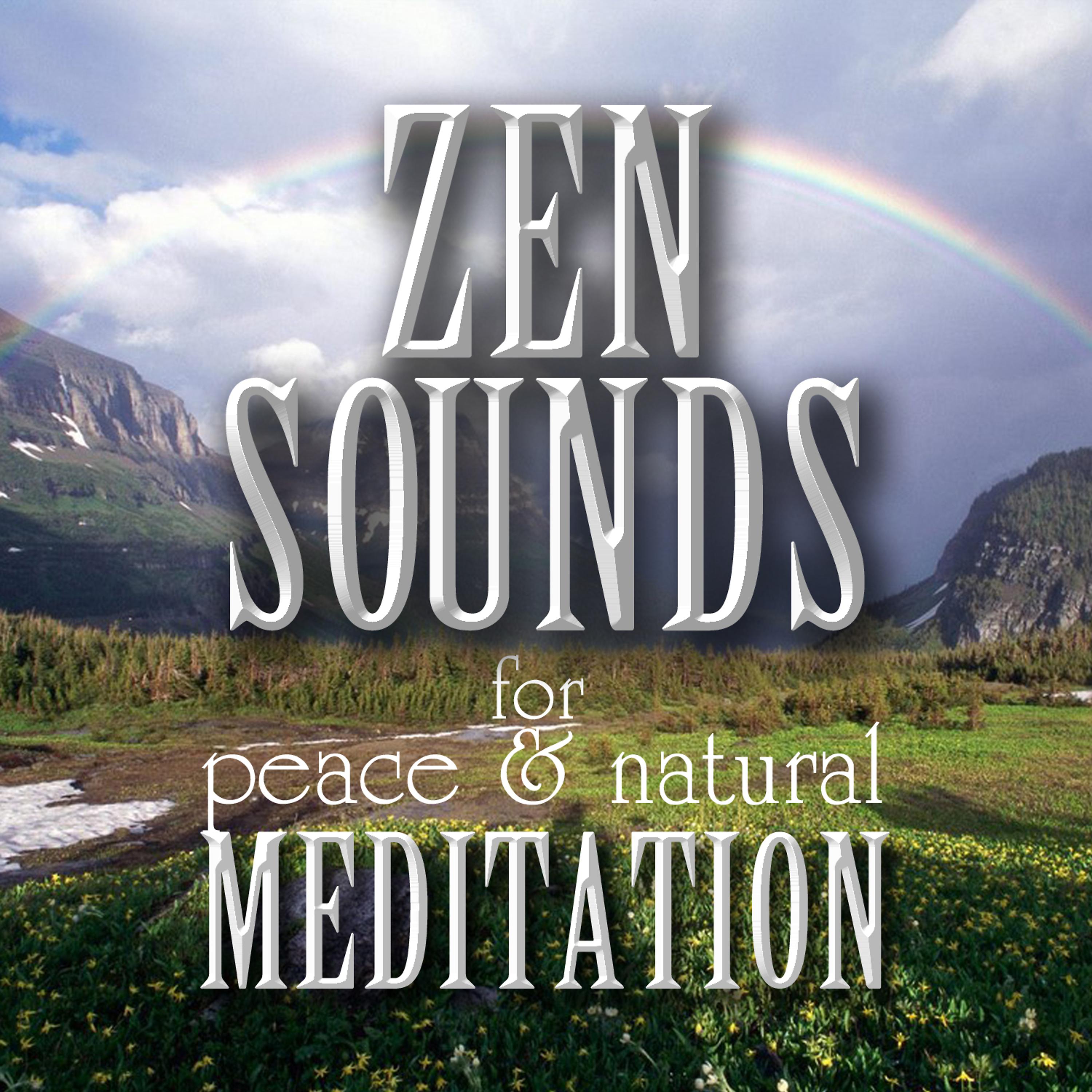 Постер альбома Zen Sounds for Peace & Natural Meditation