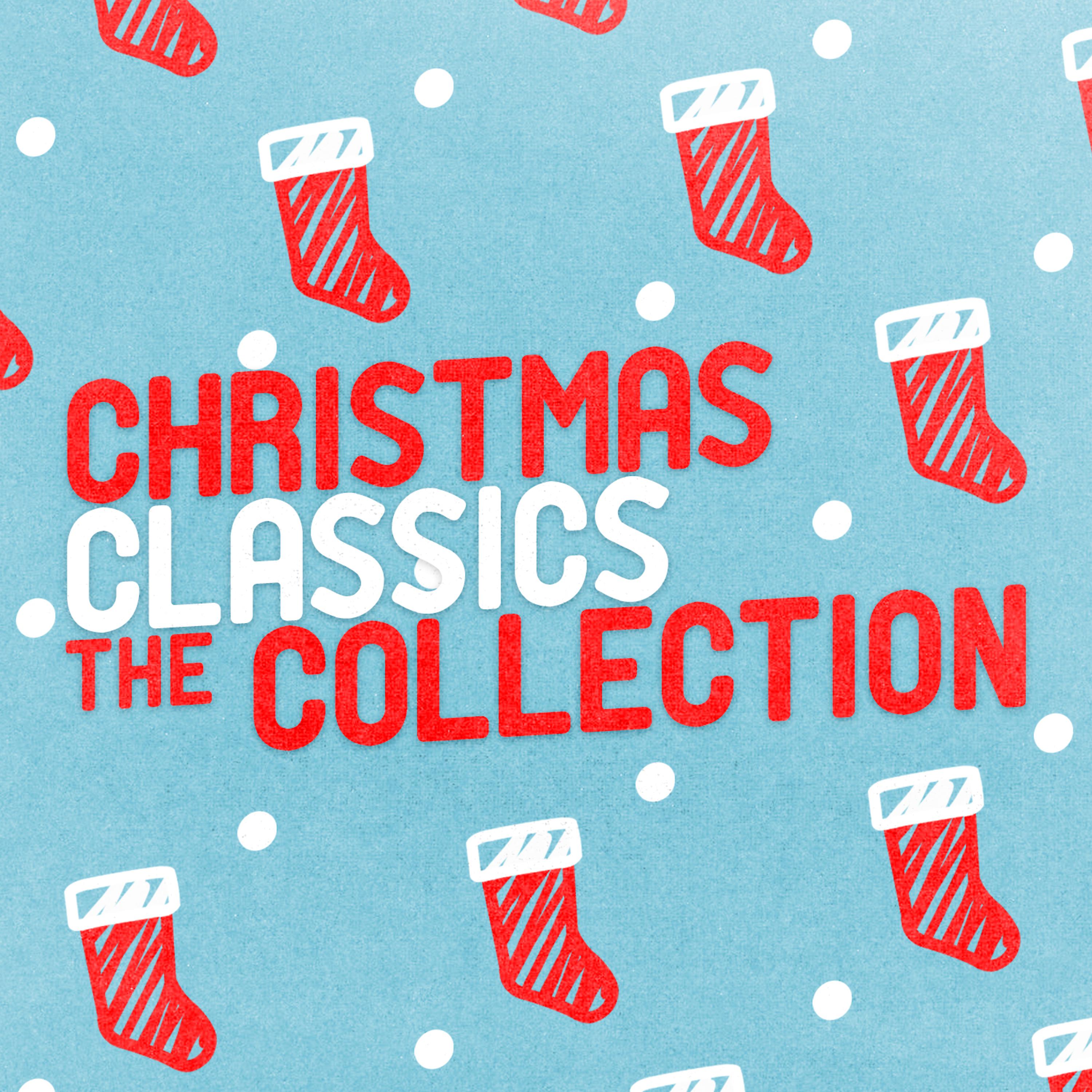 Постер альбома Christmas Classics: The Collection
