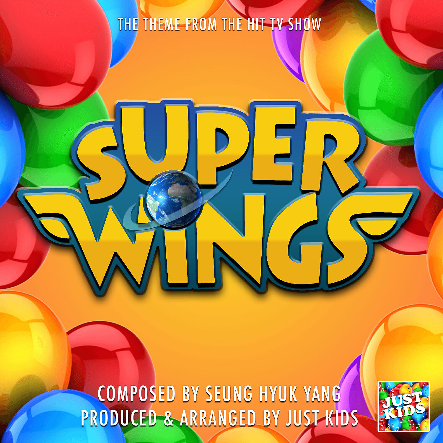 JUST KIDS - Super Wings Main Theme (From 