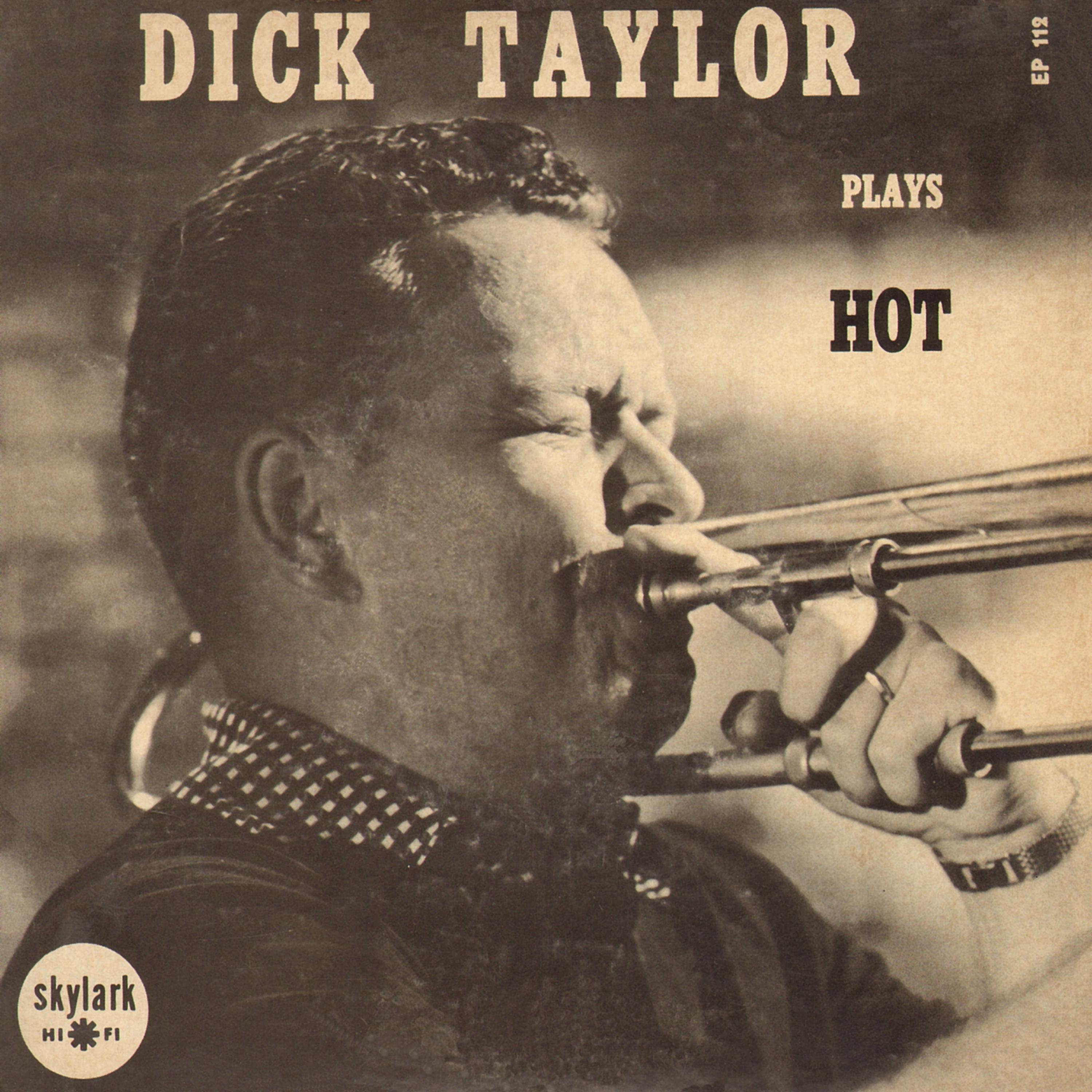 Постер альбома Dick Taylor Plays Hot