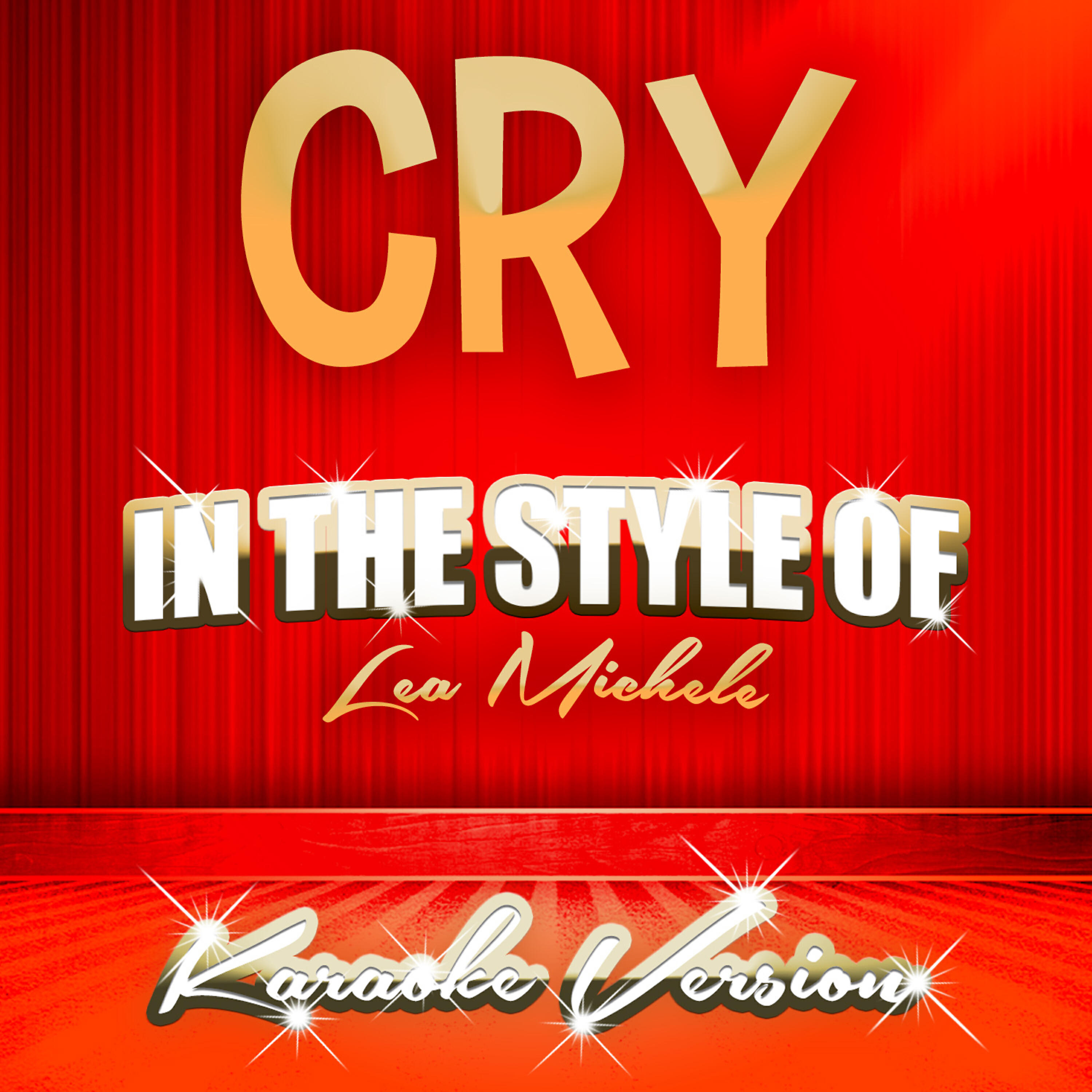 Ameritz Tracks Planet - Cry (In the Style of Lea Michele) [Karaoke Version]
