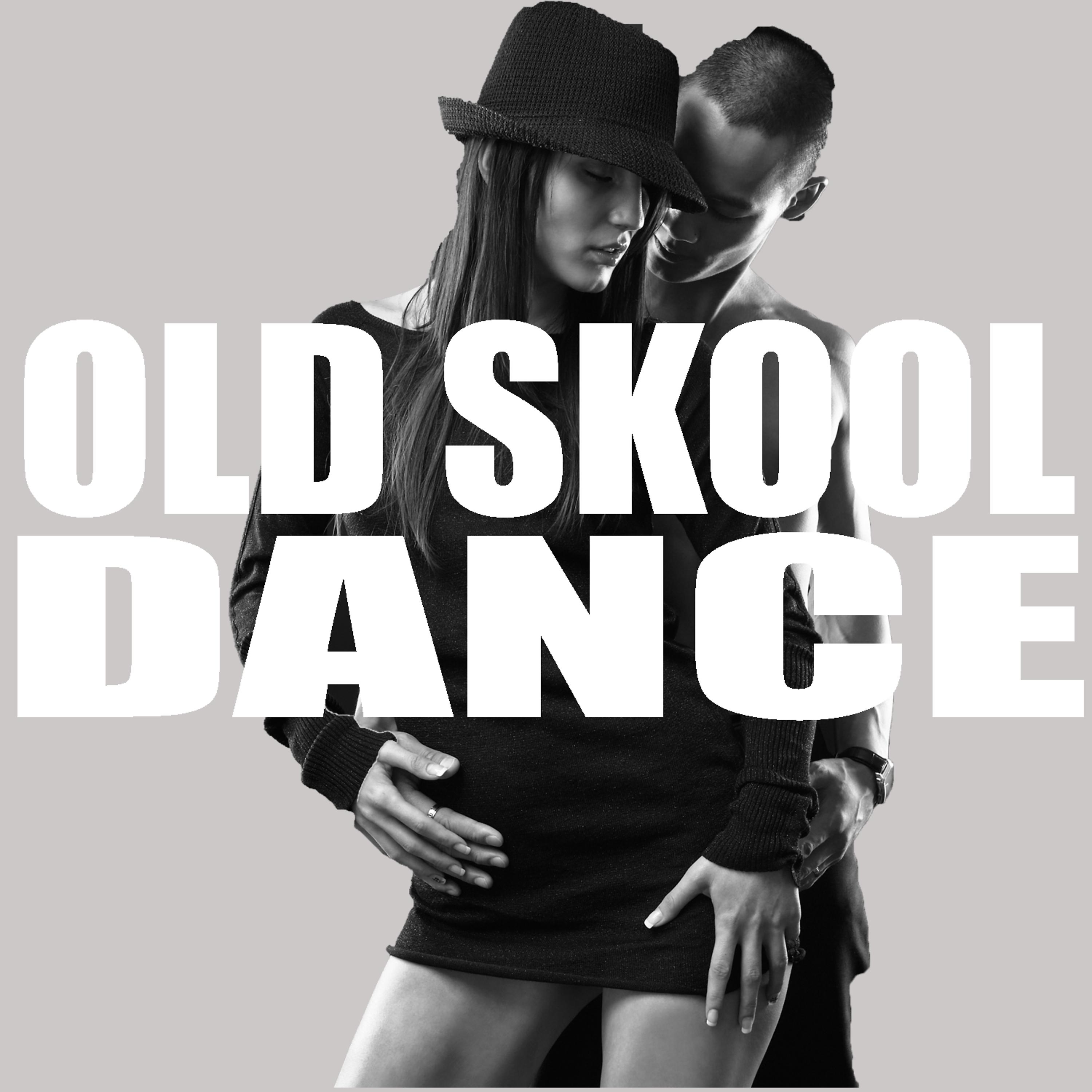Постер альбома Old Skool Dance