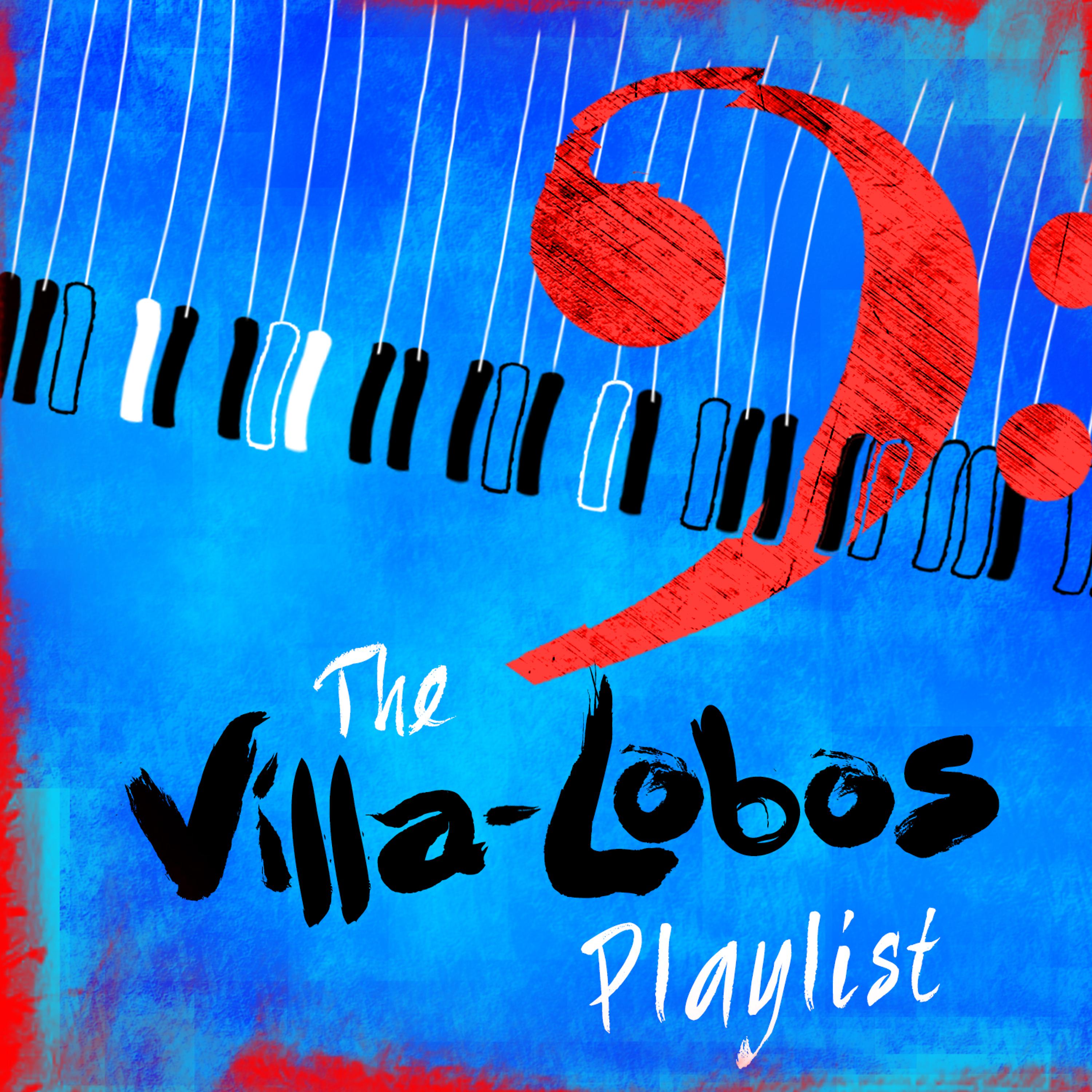 Постер альбома The Villa-Lobos Playlist