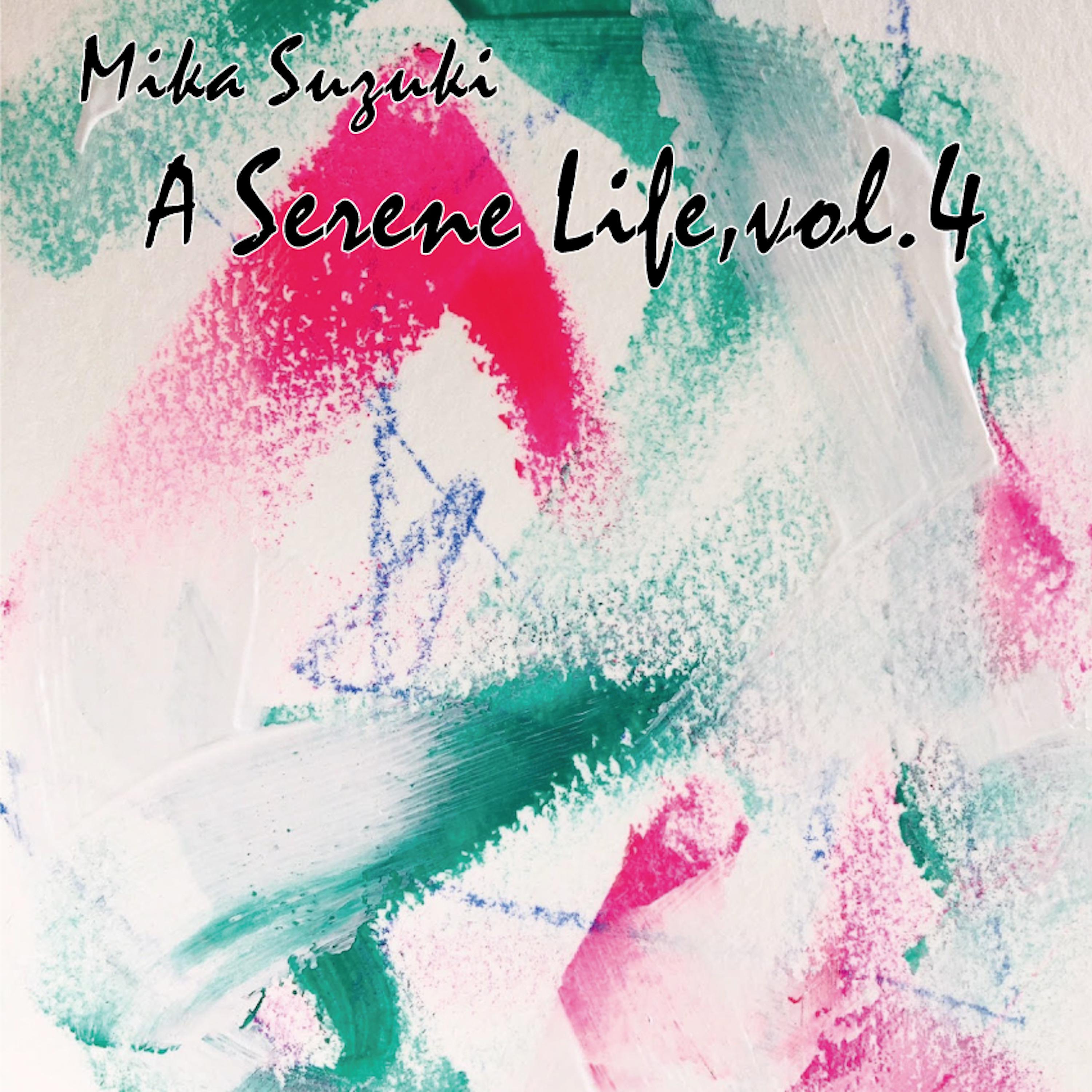 Постер альбома A Serene Life, Vol.4