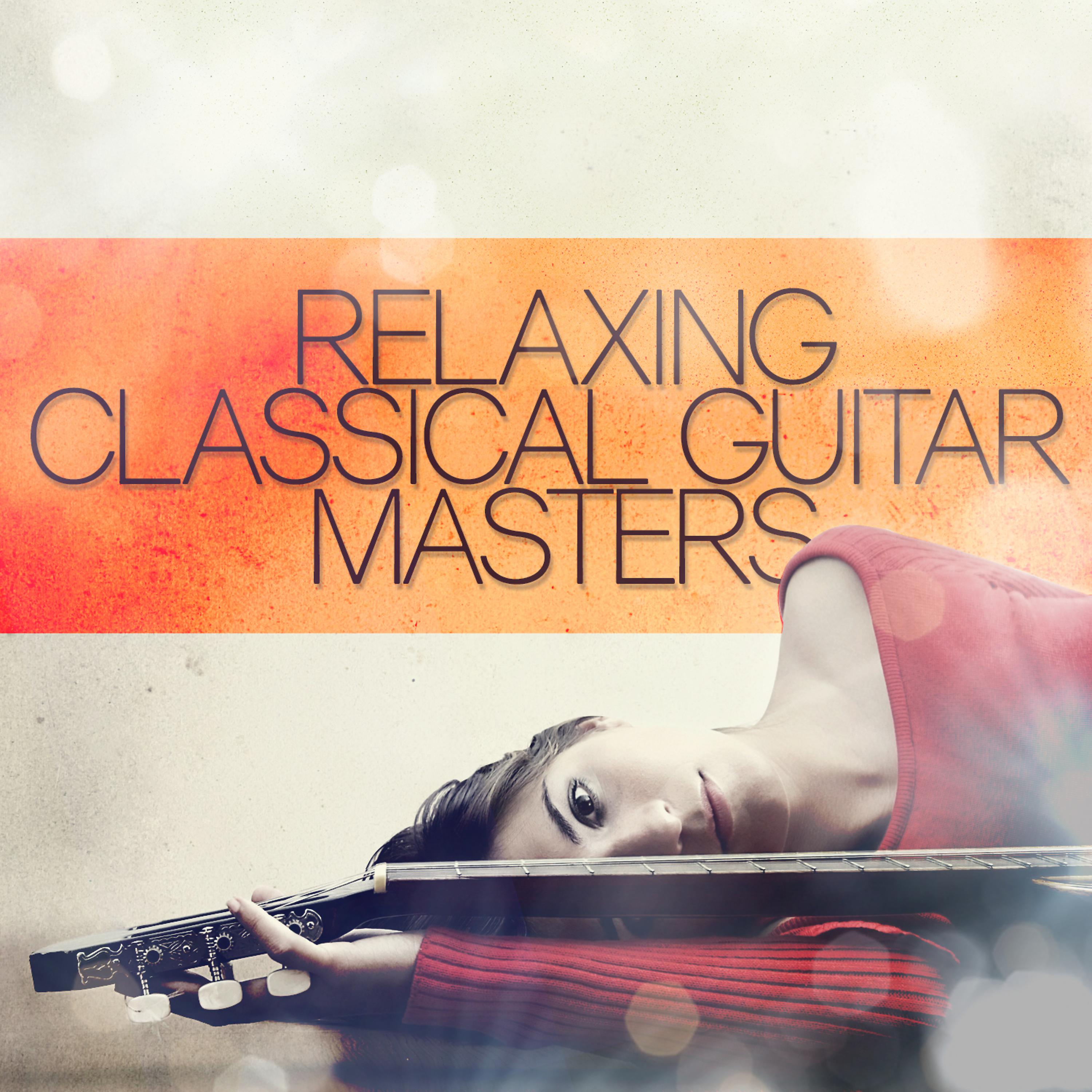 Постер альбома Relaxing Classical Guitar Masters