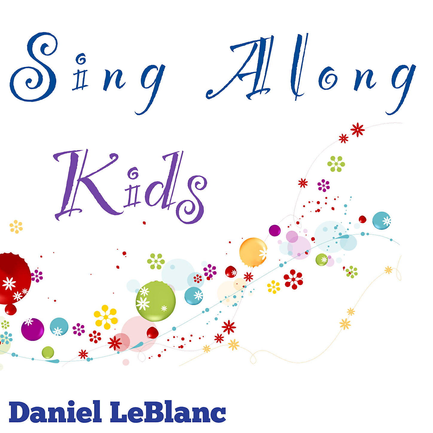 Daniel LeBlanc - Here We Go Round the Mulberry Bush