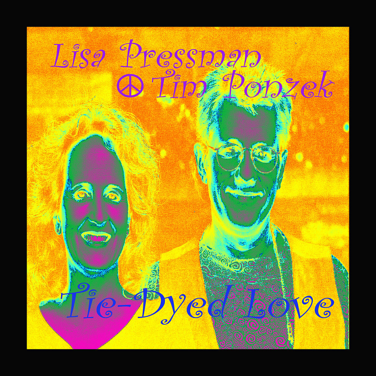 Lisa Pressman,Tim Ponzek - Tie-Dyed Love