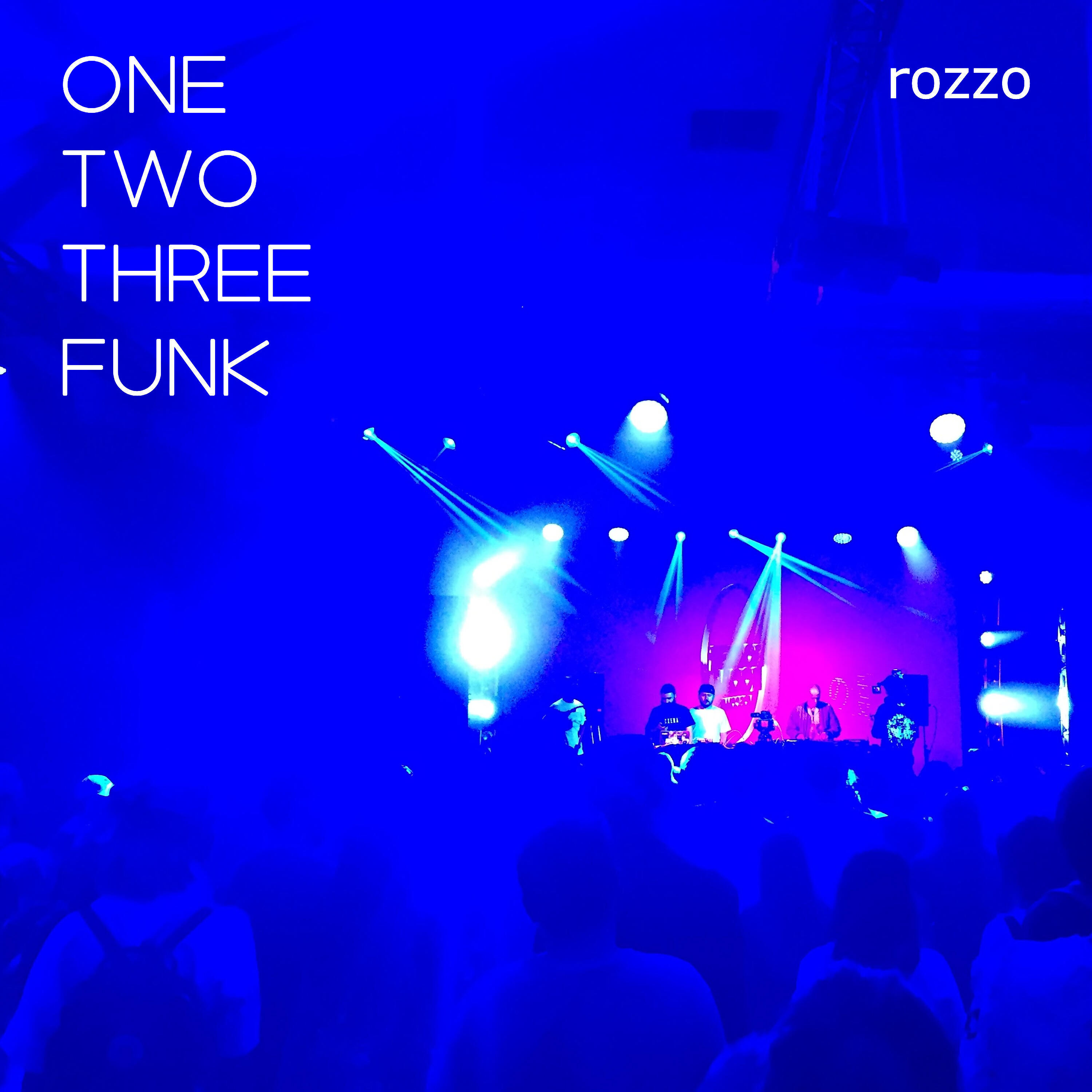Rozzo - One Two Three Funk