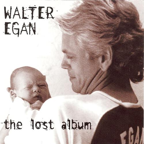 Walter Egan - The Faces People Make