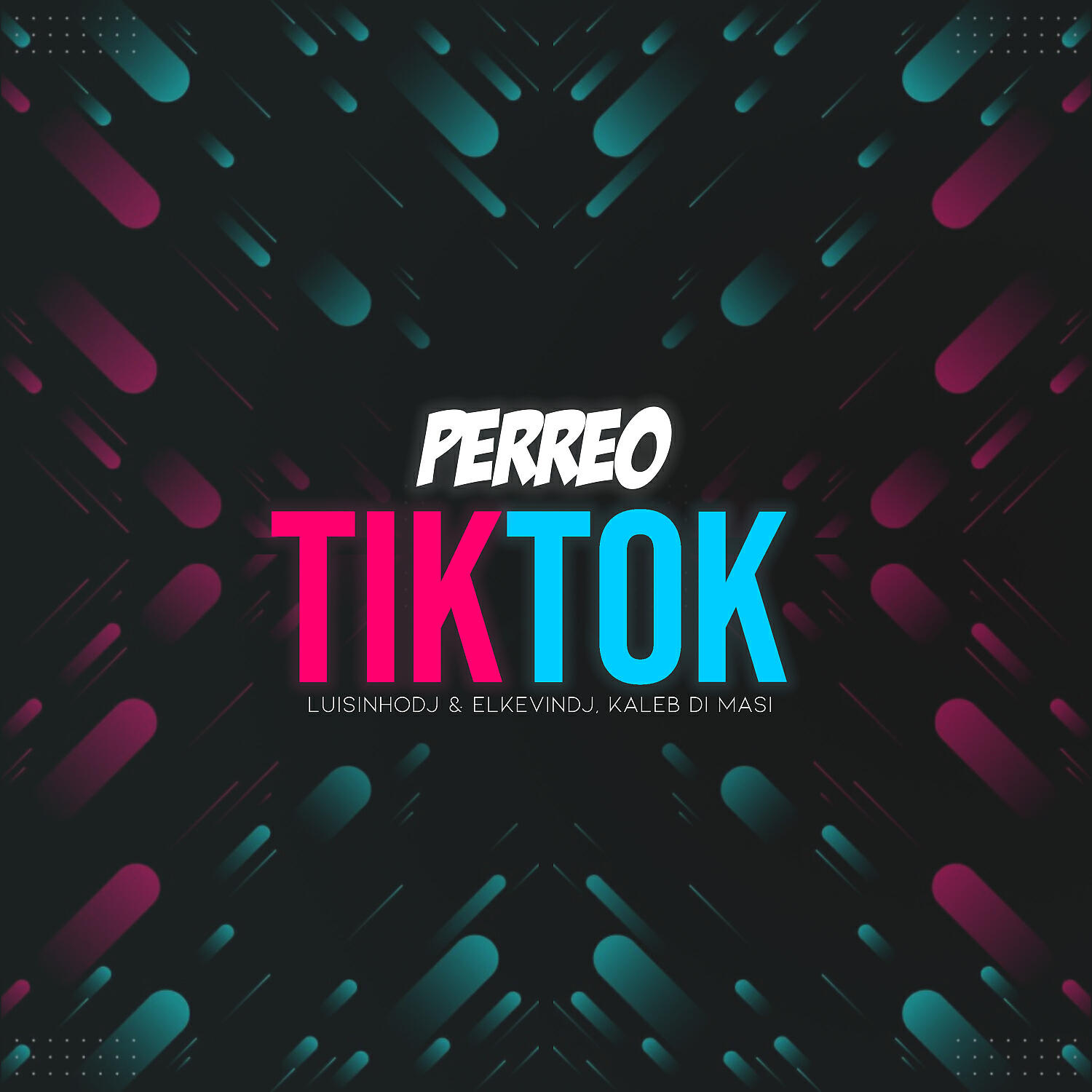 LuisinhoDJ - Perreo Tiktok (feat. Kaleb Di Masi)