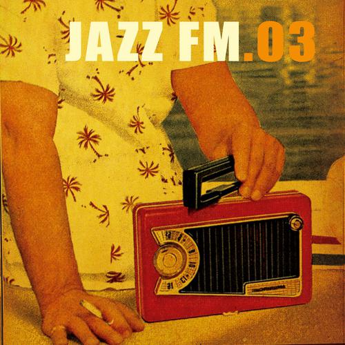 Постер альбома Jazz FM. 03