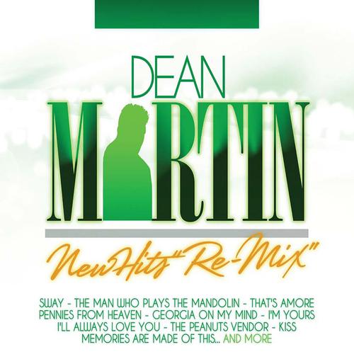 Постер альбома Dean Martin: New Hits (Re-Mix)