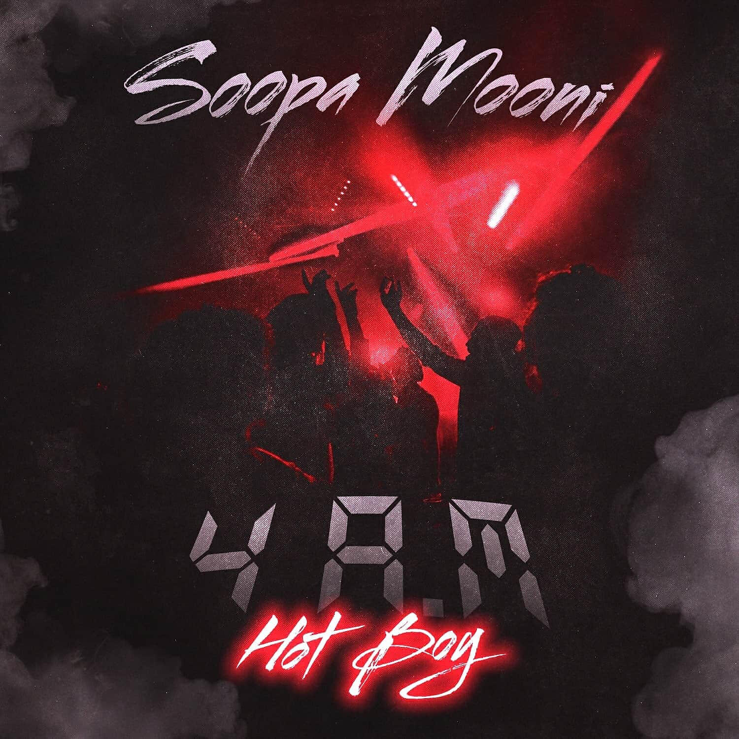 Soopa Mooni - 4.am Hot Boy