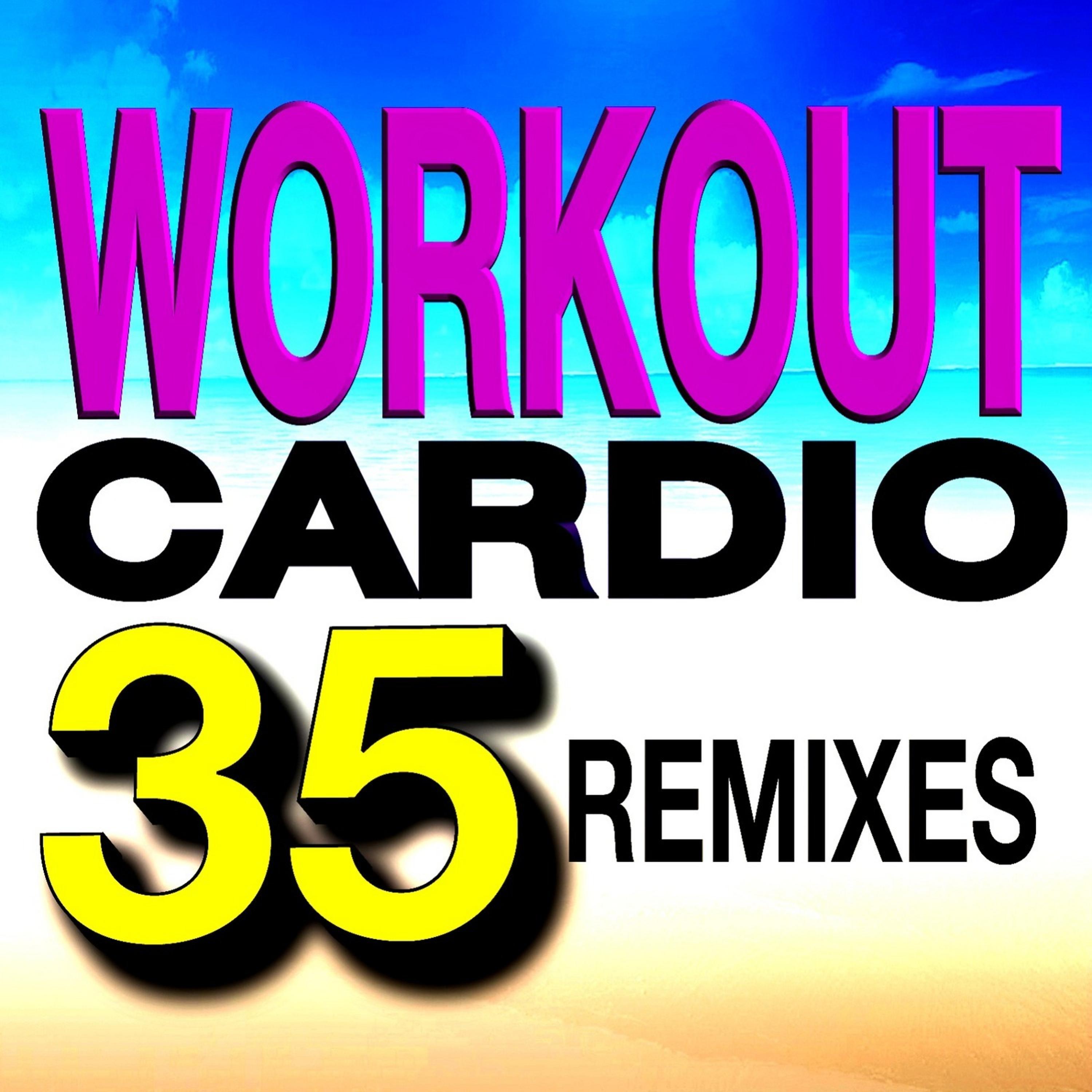 Постер альбома Workout Cardio 35 Remixed