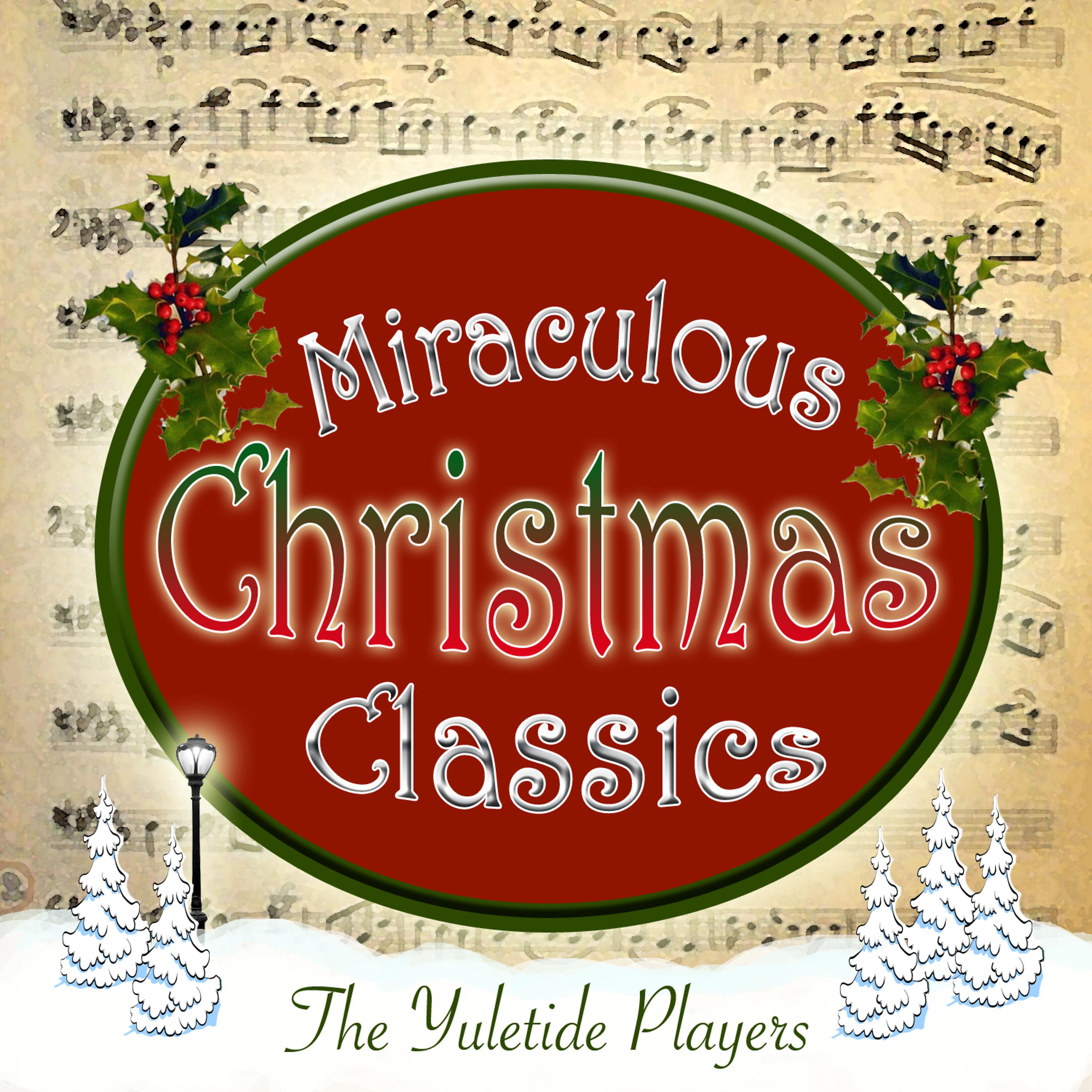 Постер альбома Miraculous Christmas Classics
