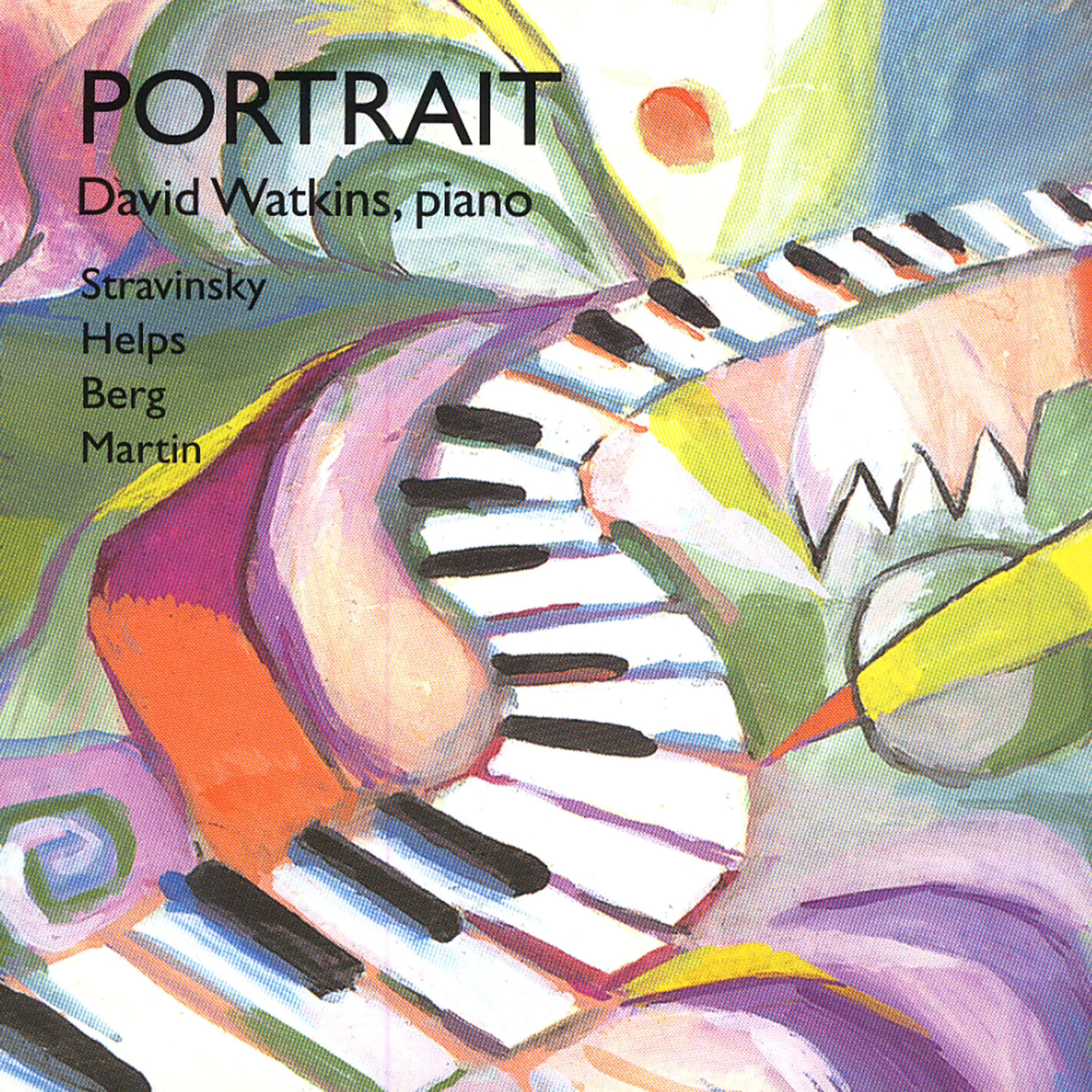 Постер альбома Portrait - Stravinsky, Helps, Berg, Martin